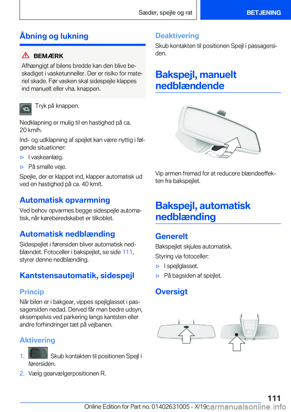BMW 2 SERIES GRAN COUPE 2020  InstruktionsbØger (in Danish) �Å�b�n�i�n�g��o�g��l�u�k�n�i�n�g
�B�E�M�Æ�R�K
�A�f�h�æ�n�g�i�g�t��a�f��b�i�l�e�n�s��b�r�e�d�d�e��k�a�n��d�e�n��b�l�i�v�e��b�ej �s�k�a�d�i�g�e�t��i��v�a�s�k�e�t�u�n�n�e�l�l�e�r�.��D�e�r
