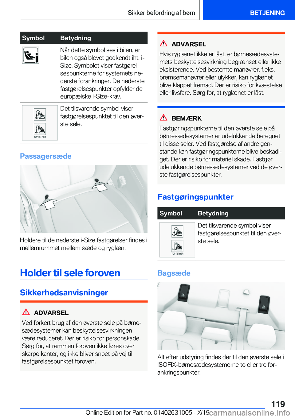 BMW 2 SERIES GRAN COUPE 2020  InstruktionsbØger (in Danish) �S�y�m�b�o�l�B�e�t�y�d�n�i�n�g�N�å�r��d�e�t�t�e��s�y�m�b�o�l��s�e�s��i��b�i�l�e�n�,��e�r
�b�i�l�e�n��o�g�s�å��b�l�e�v�e�t��g�o�d�k�e�n�d�t��i�h�t�.��i�-
�S�i�z�e�.��S�y�m�b�o�l�e�t��v�i