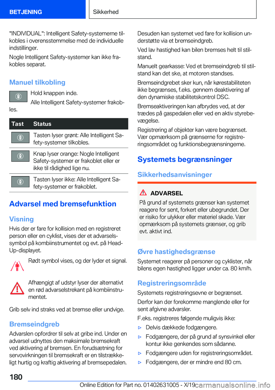 BMW 2 SERIES GRAN COUPE 2020  InstruktionsbØger (in Danish) ��I�N�D�I�V�I�D�U�A�L��:��I�n�t�e�l�l�i�g�e�n�t��S�a�f�e�t�y�-�s�y�s�t�e�m�e�r�n�e��t�i�lj
�k�o�b�l�e�s��i��o�v�e�r�e�n�s�s�t�e�m�m�e�l�s�e��m�e�d��d�e��i�n�d�i�v�i�d�u�e�l�l�e �i�n�d�s�t�i