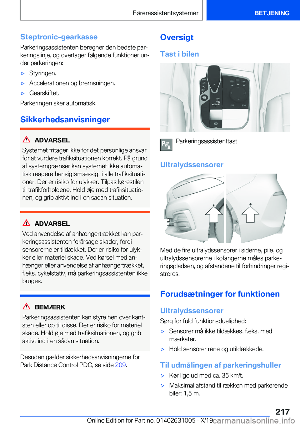 BMW 2 SERIES GRAN COUPE 2020  InstruktionsbØger (in Danish) �S�t�e�p�t�r�o�n�i�c�-�g�e�a�r�k�a�s�s�e�P�a�r�k�e�r�i�n�g�s�a�s�s�i�s�t�e�n�t�e�n��b�e�r�e�g�n�e�r��d�e�n��b�e�d�s�t�e��p�a�rj
�k�e�r�i�n�g�s�l�i�n�j�e�,��o�g��o�v�e�r�t�a�g�e�r��f�