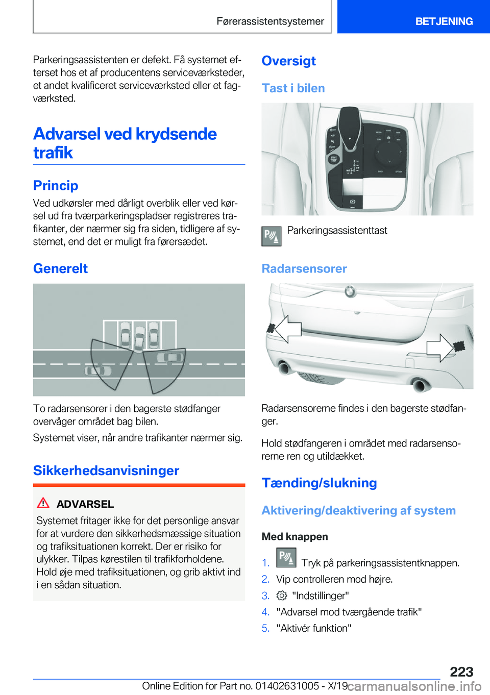BMW 2 SERIES GRAN COUPE 2020  InstruktionsbØger (in Danish) �P�a�r�k�e�r�i�n�g�s�a�s�s�i�s�t�e�n�t�e�n��e�r��d�e�f�e�k�t�.��F�å��s�y�s�t�e�m�e�t��e�fj
�t�e�r�s�e�t��h�o�s��e�t��a�f��p�r�o�d�u�c�e�n�t�e�n�s��s�e�r�v�i�c�e�v�æ�r�k�s�t�e�d�e�r�, �e�t