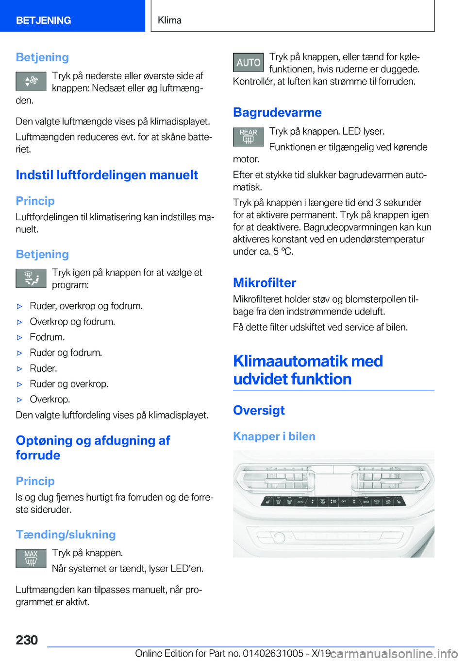BMW 2 SERIES GRAN COUPE 2020  InstruktionsbØger (in Danish) �B�e�t�j�e�n�i�n�g�T�r�y�k��p�å��n�e�d�e�r�s�t�e��e�l�l�e�r��