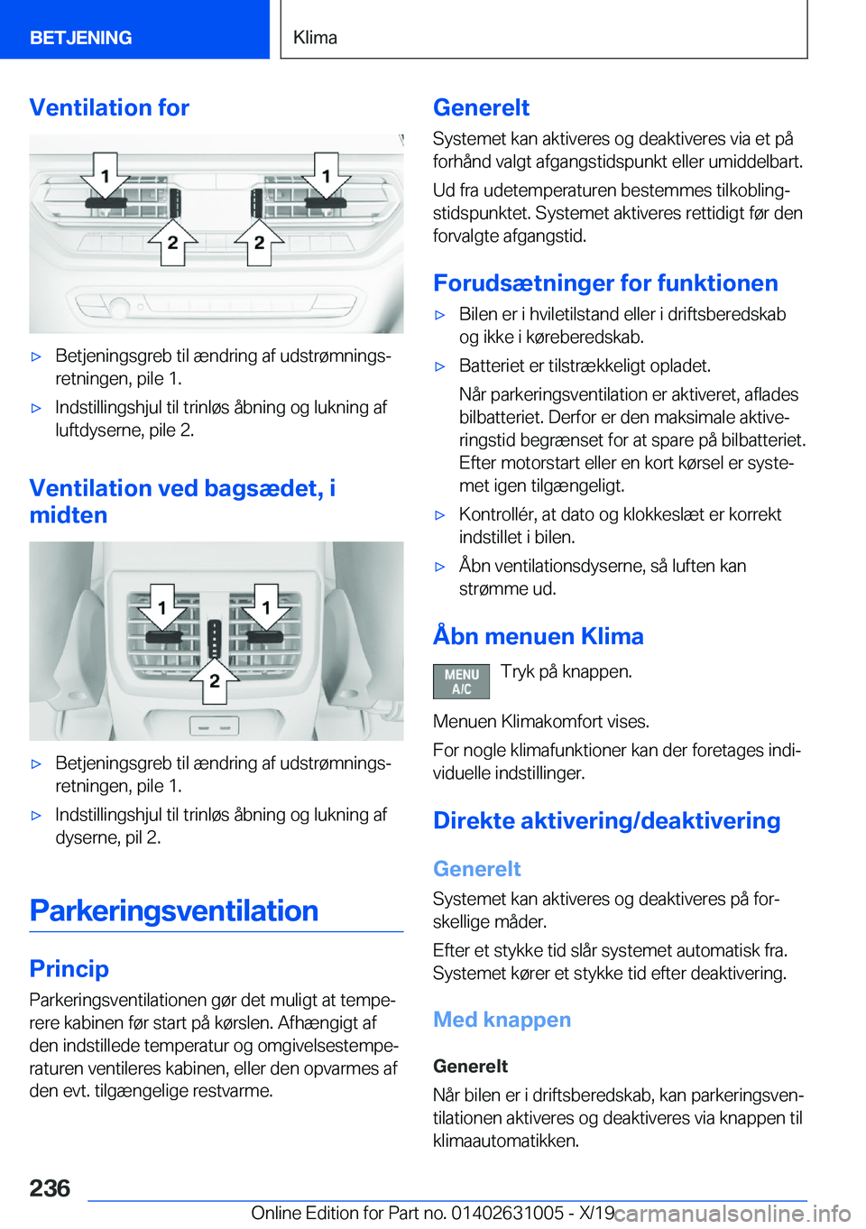BMW 2 SERIES GRAN COUPE 2020  InstruktionsbØger (in Danish) �V�e�n�t�i�l�a�t�i�o�n��f�o�r'x�B�e�t�j�e�n�i�n�g�s�g�r�e�b��t�i�l��æ�n�d�r�i�n�g��a�f��u�d�s�t�r�