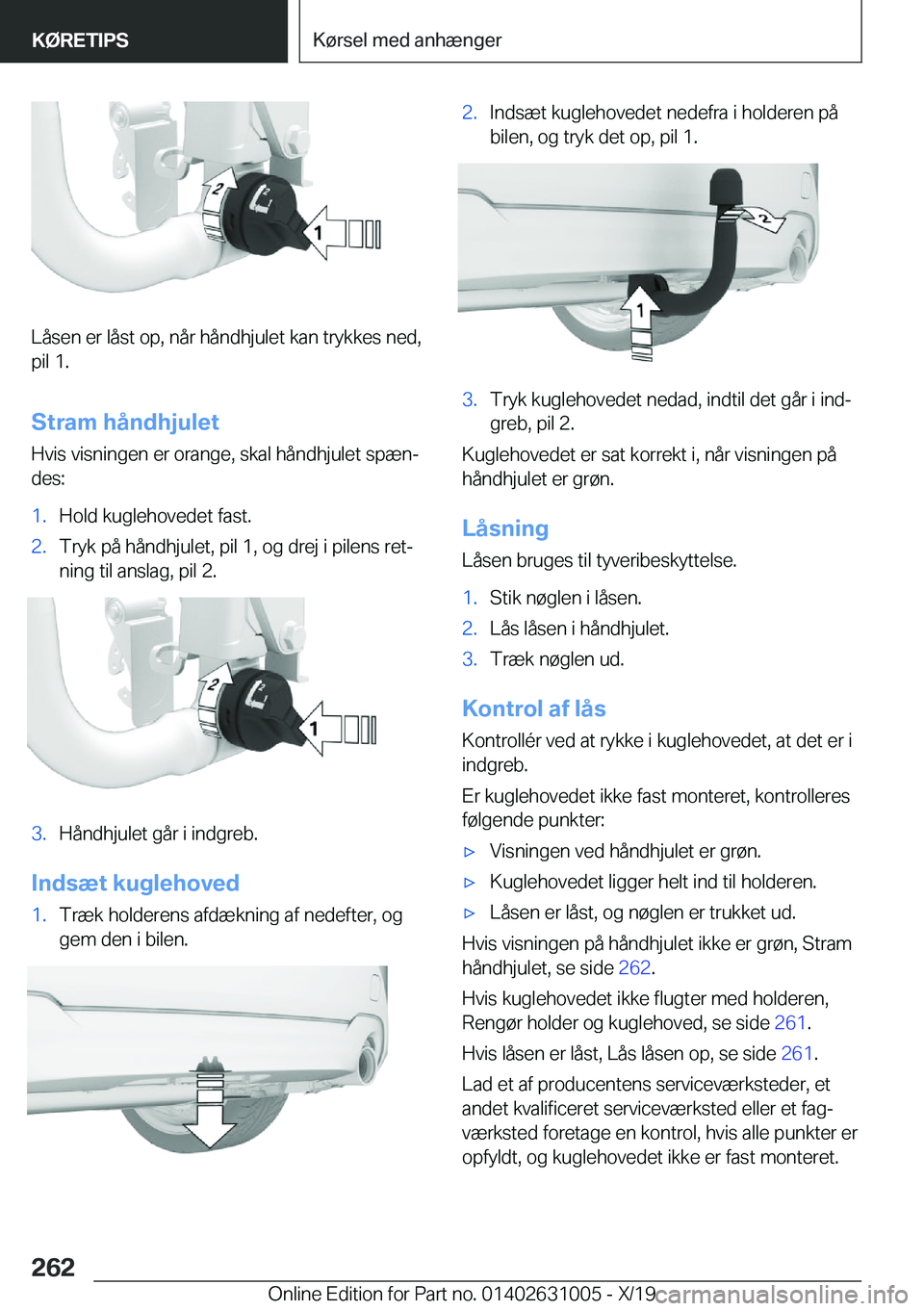 BMW 2 SERIES GRAN COUPE 2020  InstruktionsbØger (in Danish) �L�å�s�e�n��e�r��l�å�s�t��o�p�,��n�å�r��h�å�n�d�h�j�u�l�e�t��k�a�n��t�r�y�k�k�e�s��n�e�d�,�p�i�l��1�.
�S�t�r�a�m��h�å�n�d�h�j�u�l�e�t
�H�v�i�s��v�i�s�n�i�n�g�e�n��e�r��o�r�a�n�g�e�,�