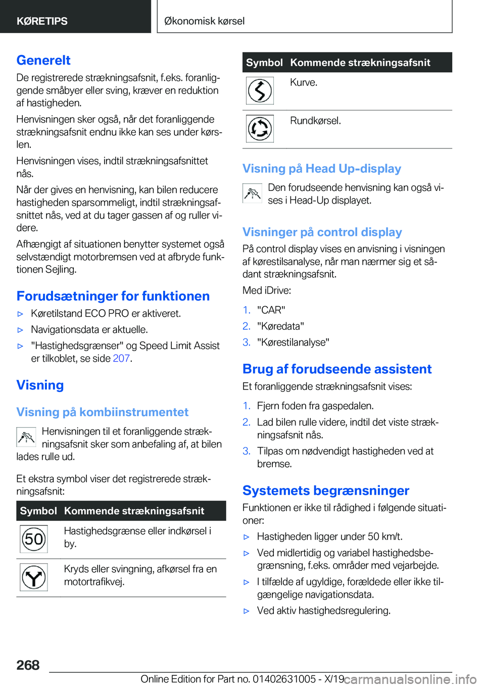 BMW 2 SERIES GRAN COUPE 2020  InstruktionsbØger (in Danish) �G�e�n�e�r�e�l�t�D�e��r�e�g�i�s�t�r�e�r�e�d�e��s�t�r�æ�k�n�i�n�g�s�a�f�s�n�i�t�,��f�.�e�k�s�.��f�o�r�a�n�l�i�gj
�g�e�n�d�e��s�m�å�b�y�e�r��e�l�l�e�r��s�v�i�n�g�,��k�r�æ�v�e�r��e�n��r�e�d