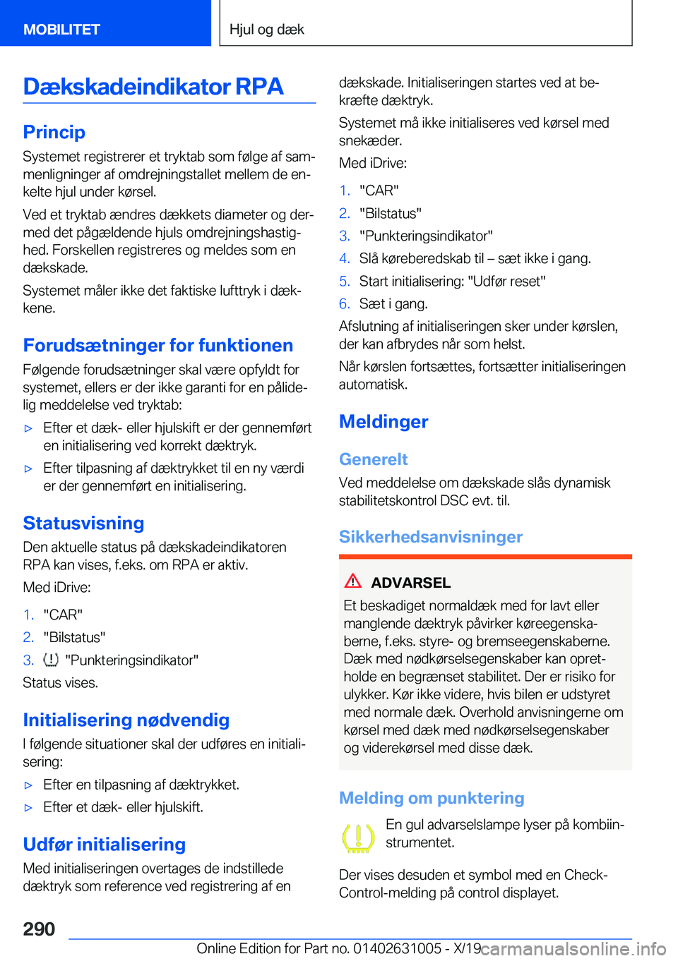 BMW 2 SERIES GRAN COUPE 2020  InstruktionsbØger (in Danish) �D�æ�k�s�k�a�d�e�i�n�d�i�k�a�t�o�r��R�P�A
�P�r�i�n�c�i�p
�S�y�s�t�e�m�e�t��r�e�g�i�s�t�r�e�r�e�r��e�t��t�r�y�k�t�a�b��s�o�m��f�