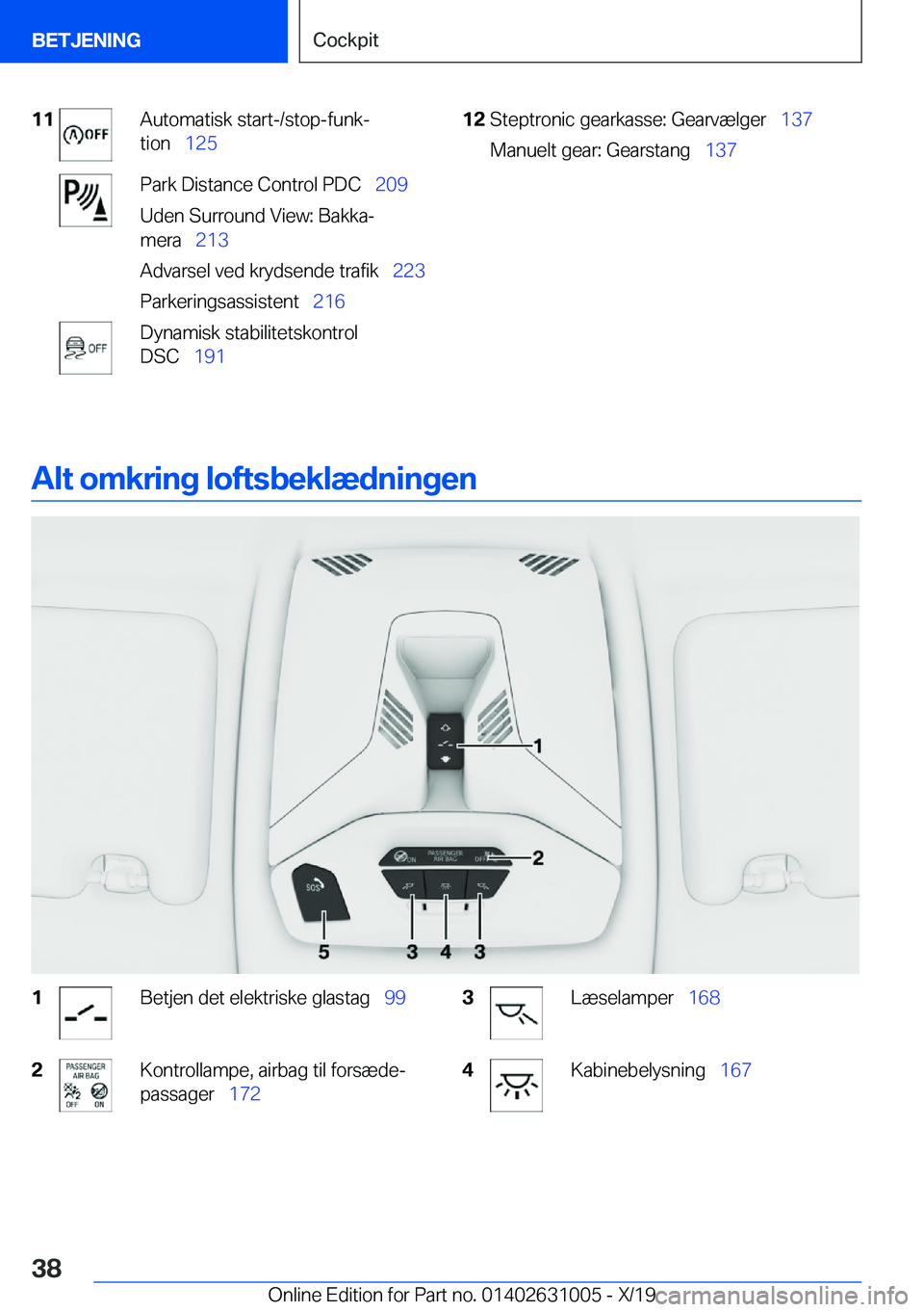 BMW 2 SERIES GRAN COUPE 2020  InstruktionsbØger (in Danish) �1�1�A�u�t�o�m�a�t�i�s�k��s�t�a�r�t�-�/�s�t�o�p�-�f�u�n�kj
�t�i�o�n\_ �1�2�5�P�a�r�k��D�i�s�t�a�n�c�e��C�o�n�t�r�o�l��P�D�C\_ �2�0�9
�U�d�e�n��S�u�r�r�o�u�n�d��V�i�e�w�:��B�a�k�k�aj
�m�e�