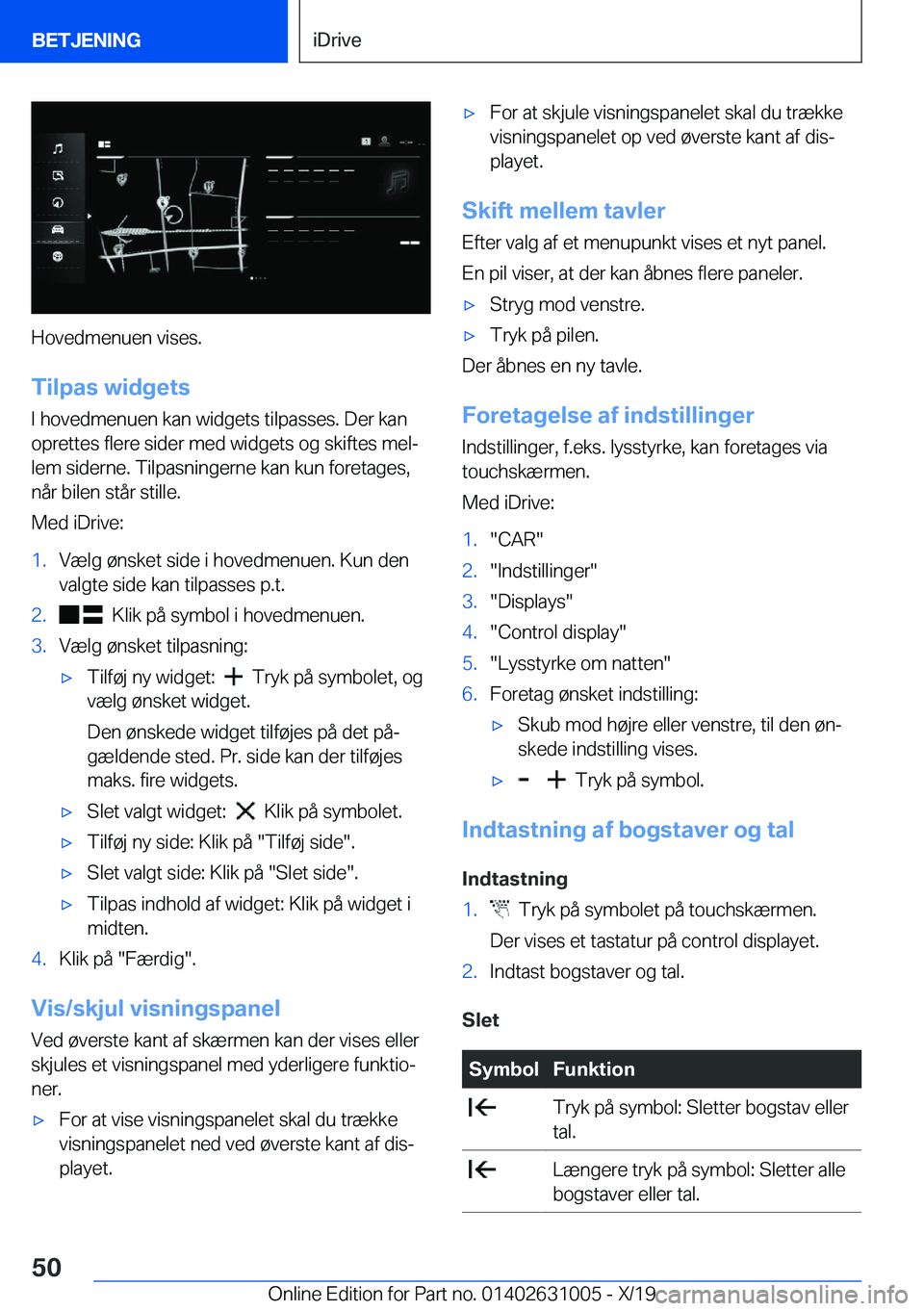 BMW 2 SERIES GRAN COUPE 2020  InstruktionsbØger (in Danish) �H�o�v�e�d�m�e�n�u�e�n��v�i�s�e�s�.
�T�i�l�p�a�s��w�i�d�g�e�t�s �I��h�o�v�e�d�m�e�n�u�e�n��k�a�n��w�i�d�g�e�t�s��t�i�l�p�a�s�s�e�s�.��D�e�r��k�a�n
�o�p�r�e�t�t�e�s��f�l�e�r�e��s�i�d�e�r��m�
