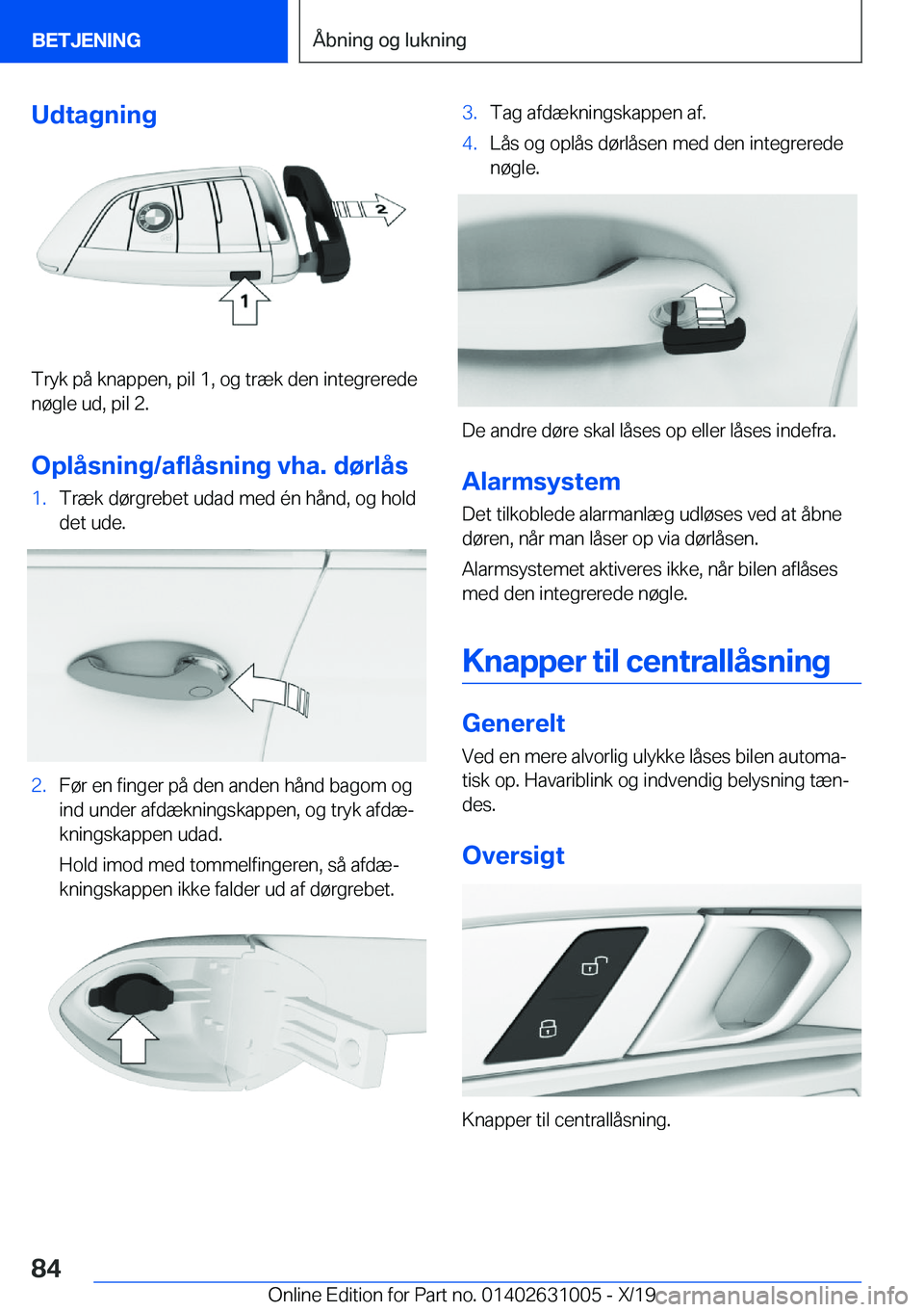 BMW 2 SERIES GRAN COUPE 2020  InstruktionsbØger (in Danish) �U�d�t�a�g�n�i�n�g
�T�r�y�k��p�å��k�n�a�p�p�e�n�,��p�i�l��1�,��o�g��t�r�æ�k��d�e�n��i�n�t�e�g�r�e�r�e�d�e
�n�