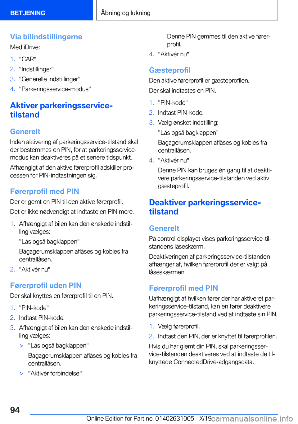 BMW 2 SERIES GRAN COUPE 2020  InstruktionsbØger (in Danish) �V�i�a��b�i�l�i�n�d�s�t�i�l�l�i�n�g�e�r�n�e�M�e�d��i�D�r�i�v�e�:�1�.��C�A�R��2�.��I�n�d�s�t�i�l�l�i�n�g�e�r��3�.��G�e�n�e�r�e�l�l�e��i�n�d�s�t�i�l�l�i�n�g�e�r��4�.��P�a�r�k�e�r�i�n�g�s�s�e�r
