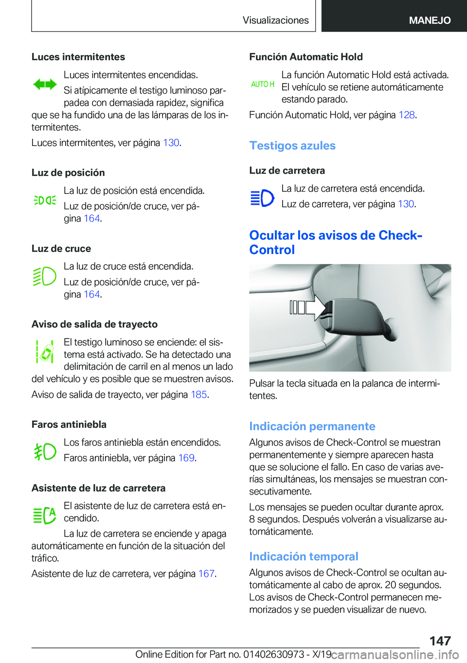 BMW 2 SERIES GRAN COUPE 2020  Manuales de Empleo (in Spanish) �L�u�c�e�s��i�n�t�e�r�m�i�t�e�n�t�e�s�L�u�c�e�s��i�n�t�e�r�m�i�t�e�n�t�e�s��e�n�c�e�n�d�i�d�a�s�.�S�i��a�t�