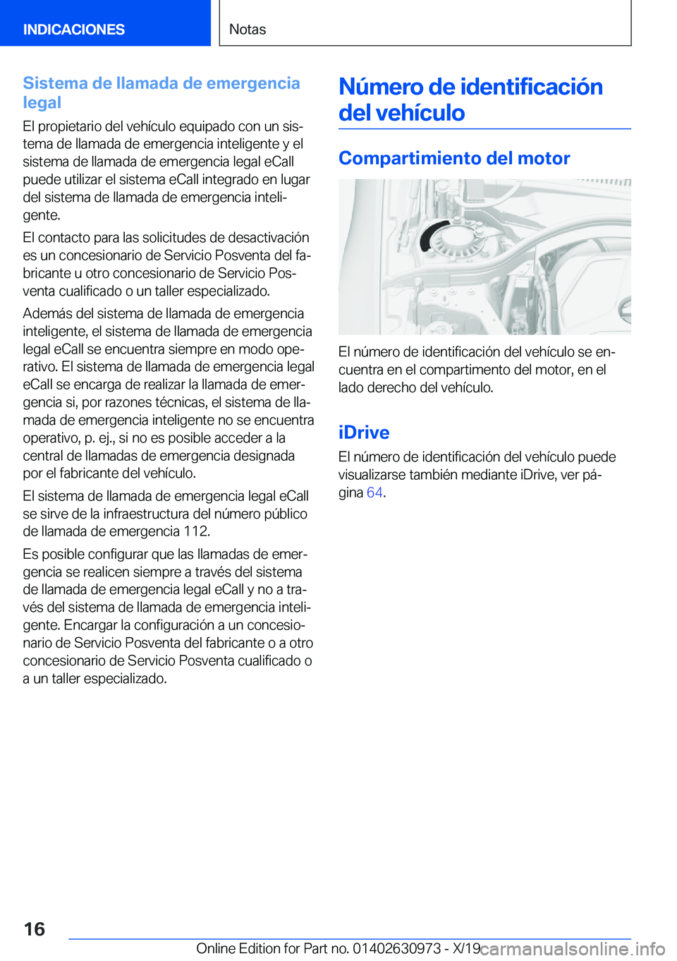 BMW 2 SERIES GRAN COUPE 2020  Manuales de Empleo (in Spanish) �S�i�s�t�e�m�a��d�e��l�l�a�m�a�d�a��d�e��e�m�e�r�g�e�n�c�i�a
�l�e�g�a�l
�E�l��p�r�o�p�i�e�t�a�r�i�o��d�e�l��v�e�h�