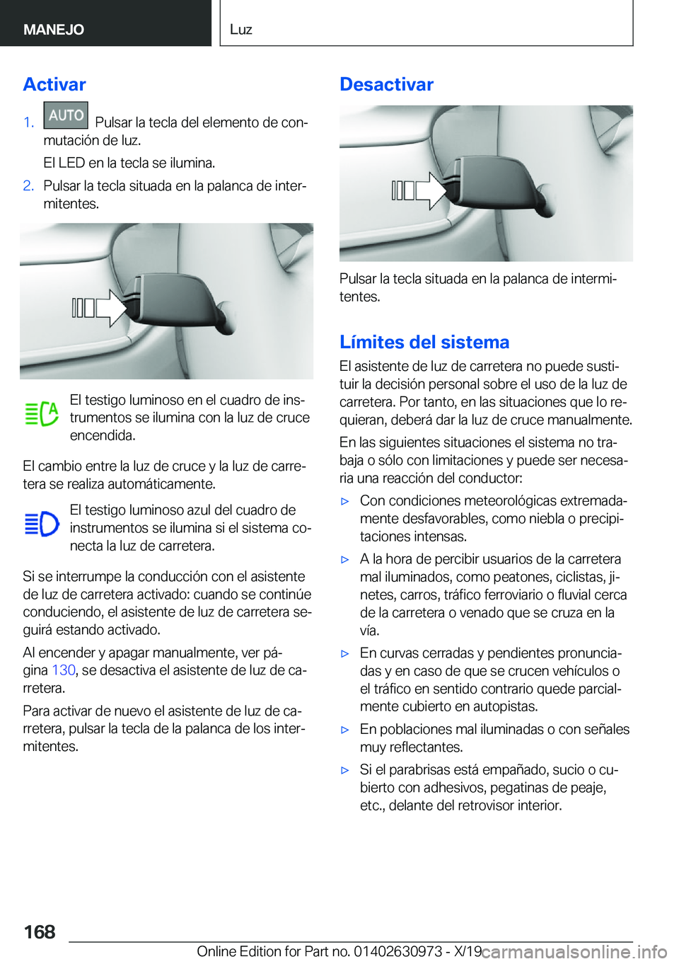 BMW 2 SERIES GRAN COUPE 2020  Manuales de Empleo (in Spanish) �A�c�t�i�v�a�r�1�.���P�u�l�s�a�r��l�a��t�e�c�l�a��d�e�l��e�l�e�m�e�n�t�o��d�e��c�o�nª
�m�u�t�a�c�i�