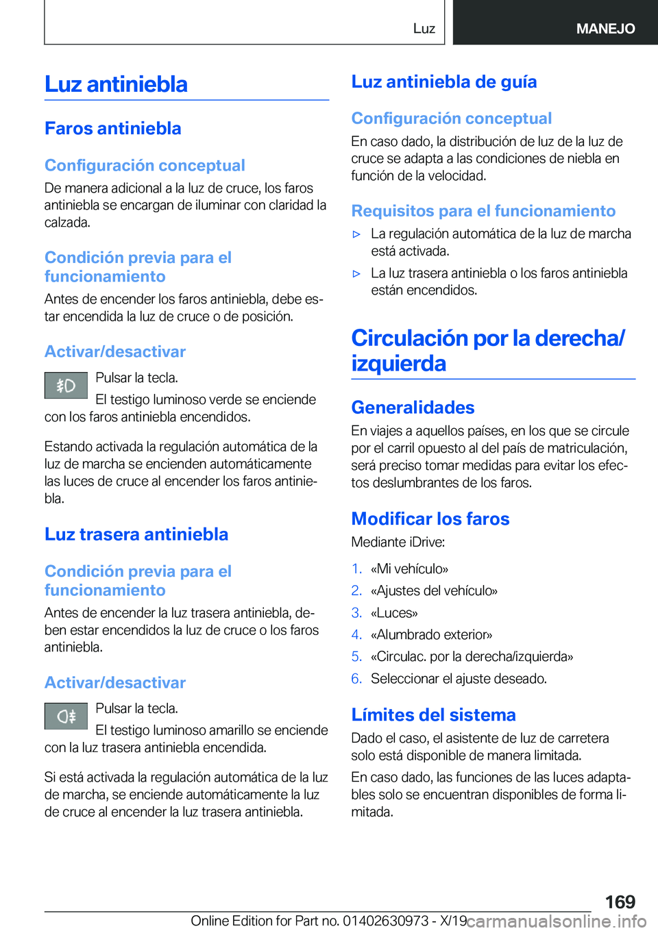 BMW 2 SERIES GRAN COUPE 2020  Manuales de Empleo (in Spanish) �L�u�z��a�n�t�i�n�i�e�b�l�a
�F�a�r�o�s��a�n�t�i�n�i�e�b�l�a
�C�o�n�f�i�g�u�r�a�c�i�