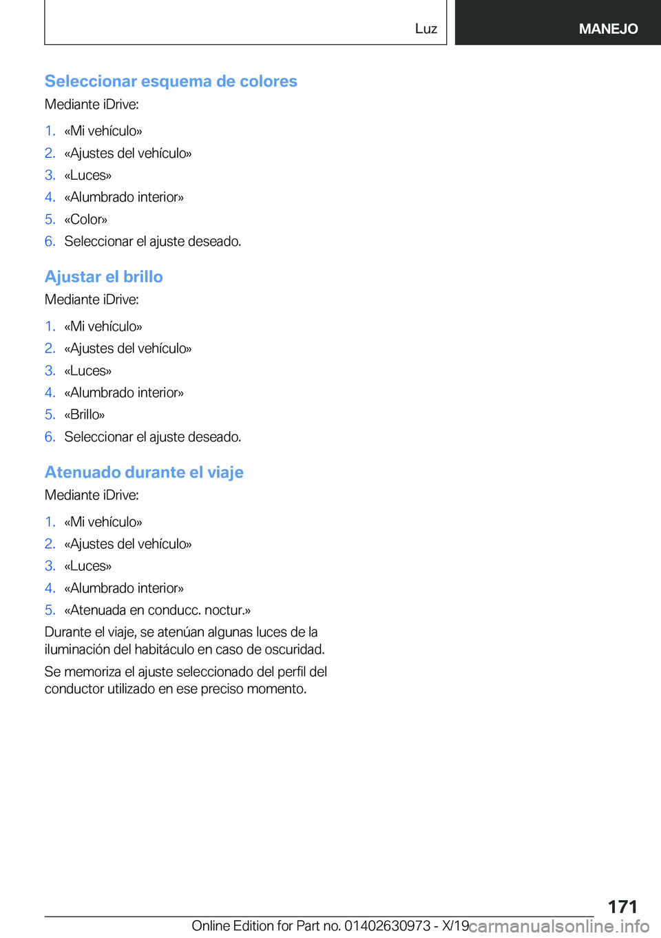 BMW 2 SERIES GRAN COUPE 2020  Manuales de Empleo (in Spanish) �S�e�l�e�c�c�i�o�n�a�r��e�s�q�u�e�m�a��d�e��c�o�l�o�r�e�s
�M�e�d�i�a�n�t�e��i�D�r�i�v�e�:�1�.�«�M�i��v�e�h�