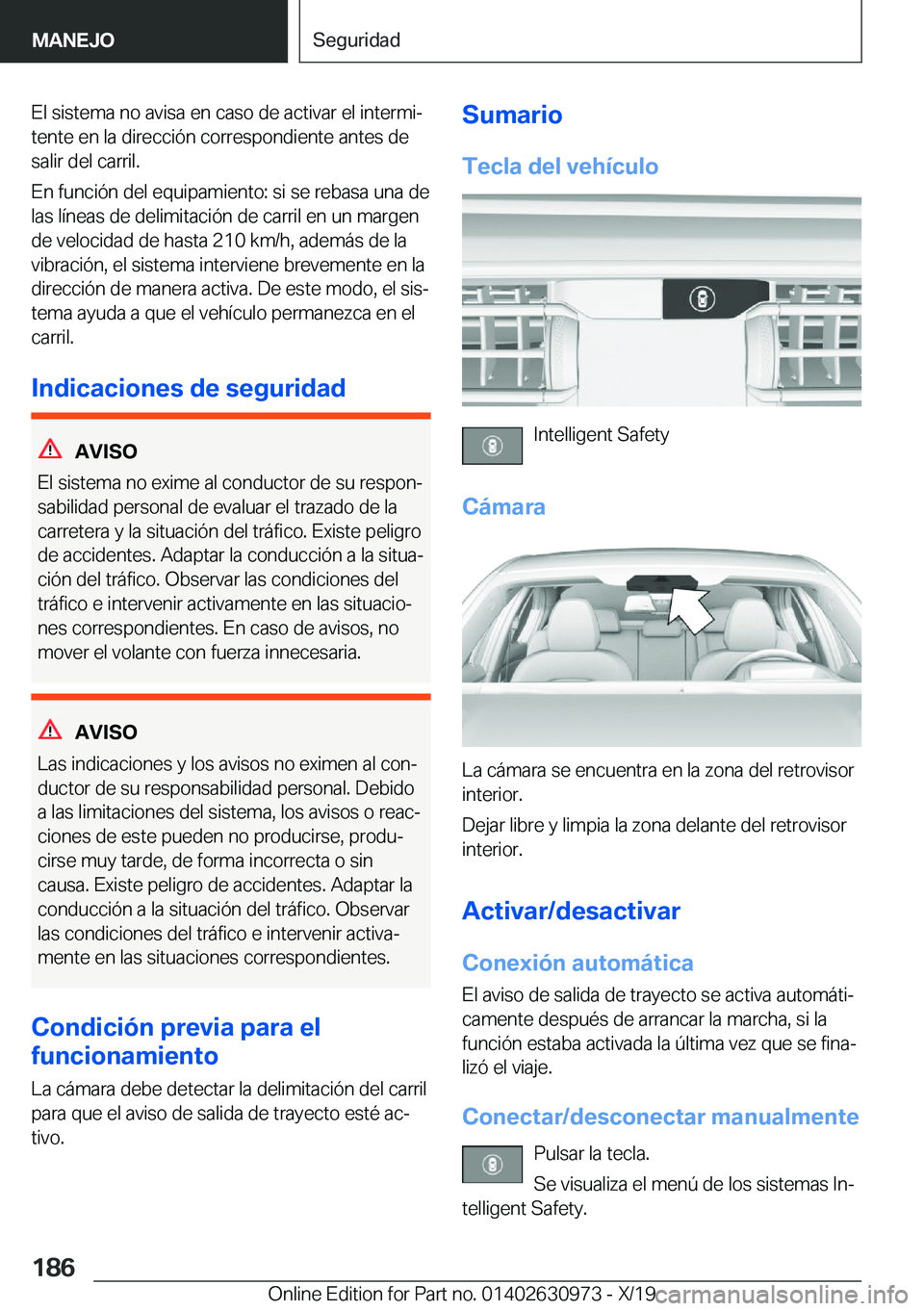 BMW 2 SERIES GRAN COUPE 2020  Manuales de Empleo (in Spanish) �E�l��s�i�s�t�e�m�a��n�o��a�v�i�s�a��e�n��c�a�s�o��d�e��a�c�t�i�v�a�r��e�l��i�n�t�e�r�m�iª�t�e�n�t�e��e�n��l�a��d�i�r�e�c�c�i�