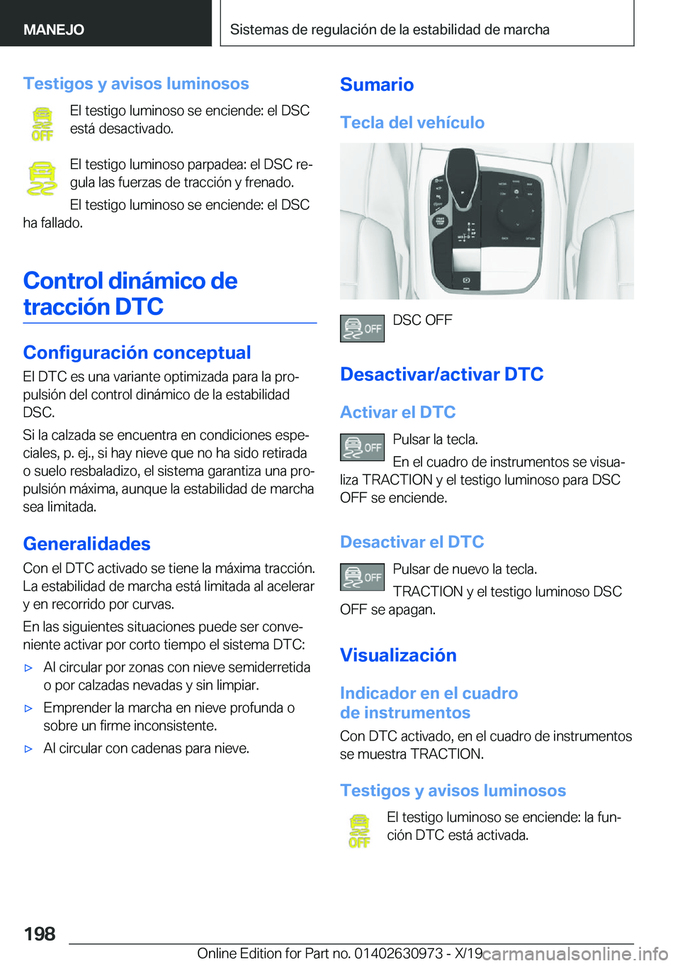 BMW 2 SERIES GRAN COUPE 2020  Manuales de Empleo (in Spanish) �T�e�s�t�i�g�o�s��y��a�v�i�s�o�s��l�u�m�i�n�o�s�o�s�E�l��t�e�s�t�i�g�o��l�u�m�i�n�o�s�o��s�e��e�n�c�i�e�n�d�e�:��e�l��D�S�C
�e�s�t�
