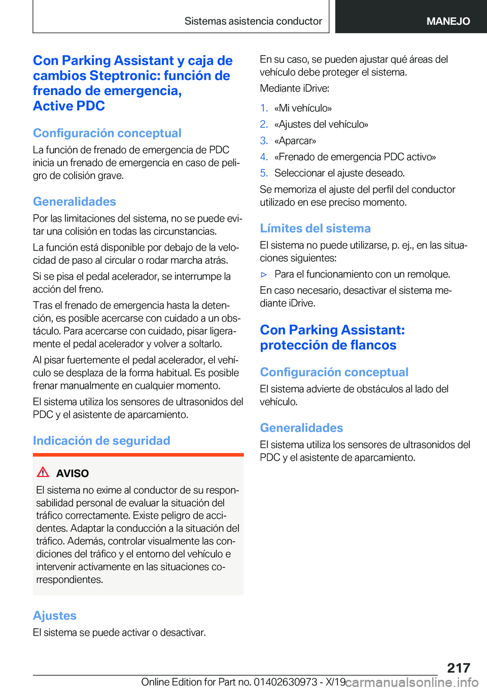 BMW 2 SERIES GRAN COUPE 2020  Manuales de Empleo (in Spanish) �C�o�n��P�a�r�k�i�n�g��A�s�s�i�s�t�a�n�t��y��c�a�j�a��d�e
�c�a�m�b�i�o�s��S�t�e�p�t�r�o�n�i�c�:��f�u�n�c�i�