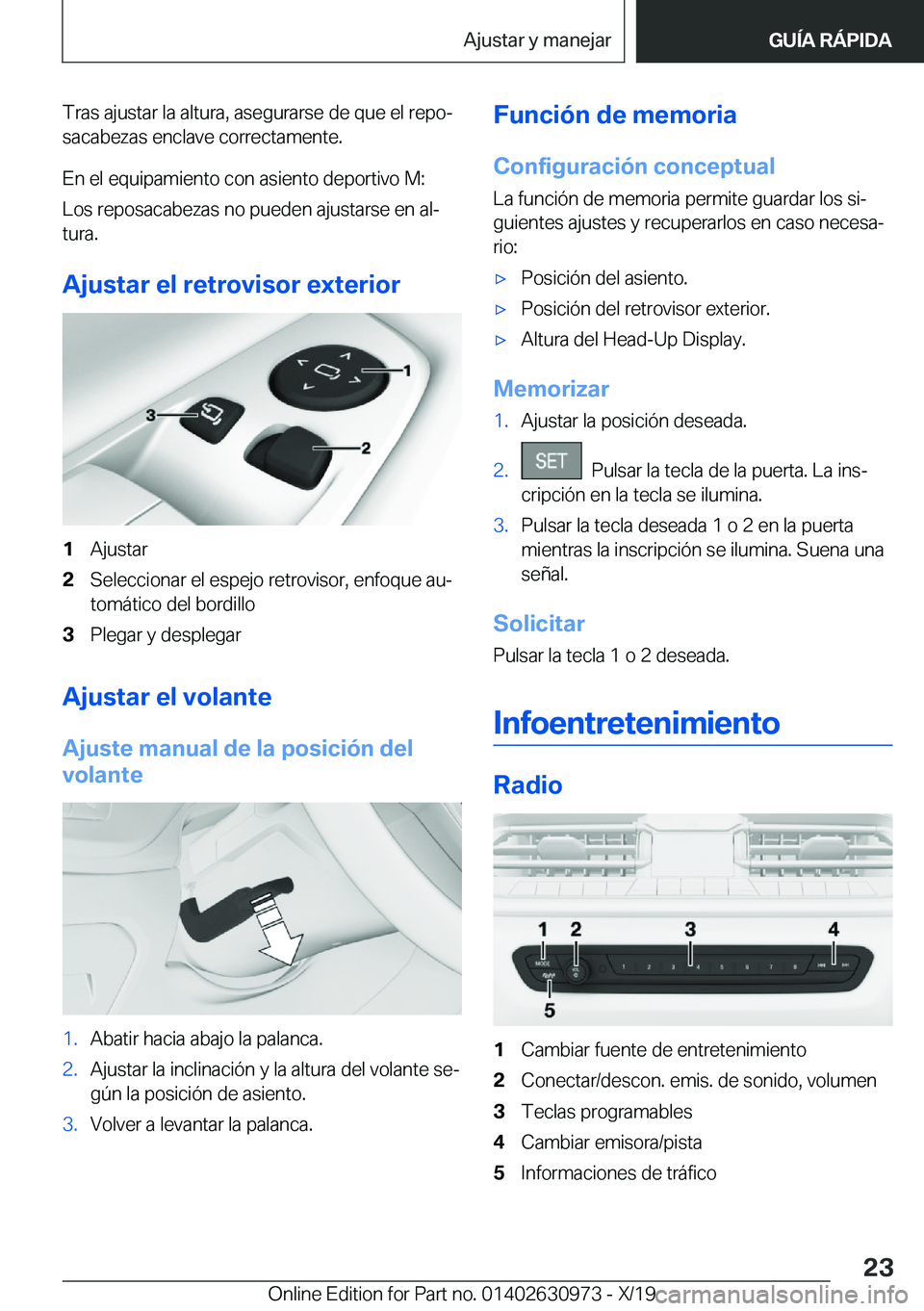 BMW 2 SERIES GRAN COUPE 2020  Manuales de Empleo (in Spanish) �T�r�a�s��a�j�u�s�t�a�r��l�a��a�l�t�u�r�a�,��a�s�e�g�u�r�a�r�s�e��d�e��q�u�e��e�l��r�e�p�oª�s�a�c�a�b�e�z�a�s��e�n�c�l�a�v�e��c�o�r�r�e�c�t�a�m�e�n�t�e�.
�E�n��e�l��e�q�u�i�p�a�m�i�e�n�t