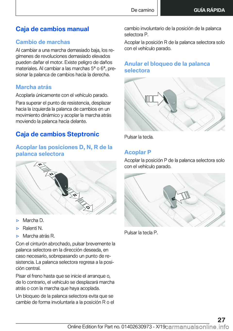 BMW 2 SERIES GRAN COUPE 2020  Manuales de Empleo (in Spanish) �C�a�j�a��d�e��c�a�m�b�i�o�s��m�a�n�u�a�l�C�a�m�b�i�o��d�e��m�a�r�c�h�a�s
�A�l��c�a�m�b�i�a�r��a��u�n�a��m�a�r�c�h�a��d�e�m�a�s�i�a�d�o��b�a�j�a�,��l�o�s��r�eª �g�