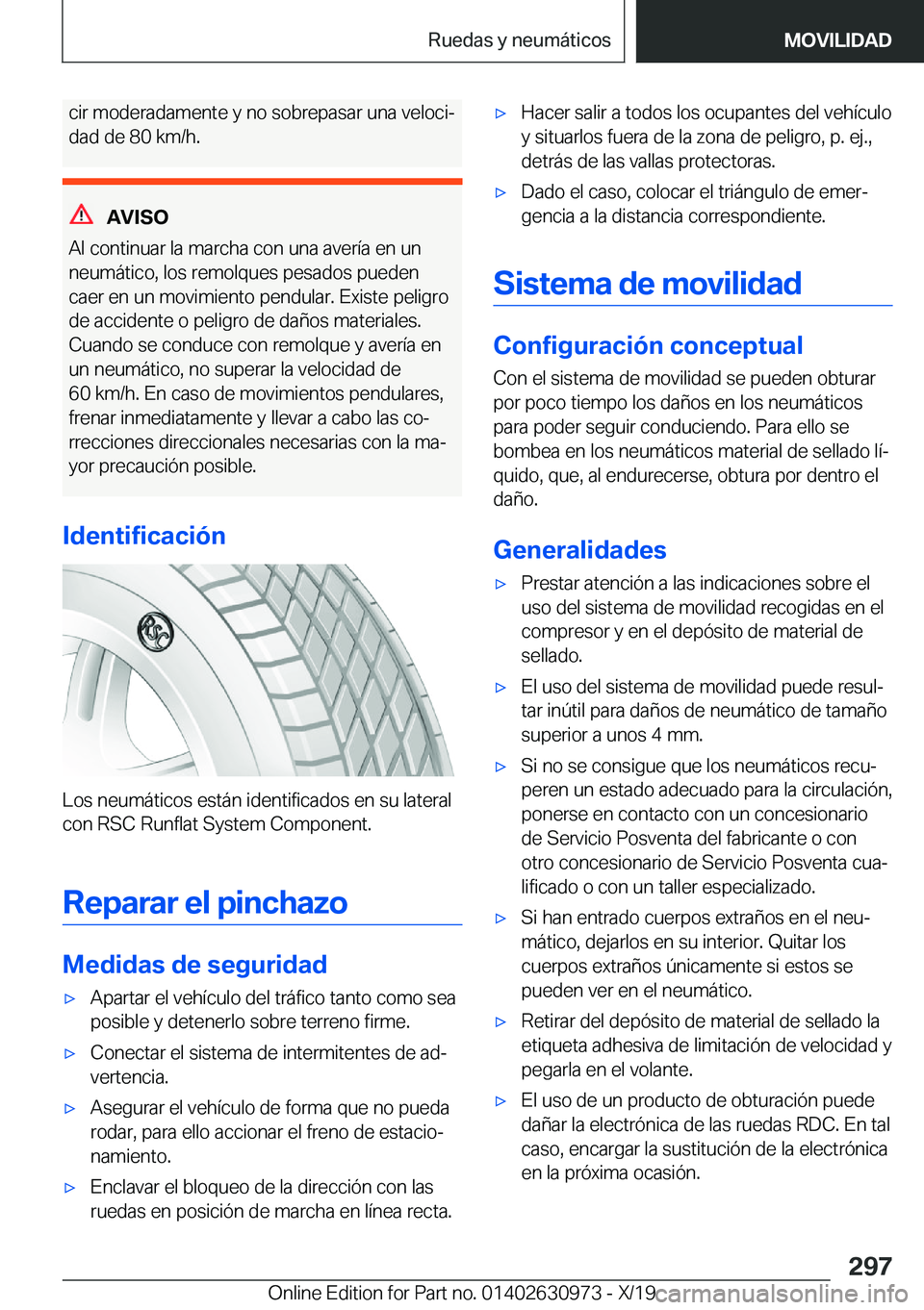 BMW 2 SERIES GRAN COUPE 2020  Manuales de Empleo (in Spanish) �c�i�r��m�o�d�e�r�a�d�a�m�e�n�t�e��y��n�o��s�o�b�r�e�p�a�s�a�r��u�n�a��v�e�l�o�c�iª�d�a�d��d�e��8�0��k�m�/�h�.
�A�V�I�S�O
�A�l��c�o�n�t�i�n�u�a�r��l�a��m�a�r�c�h�a��c�o�n��u�n�a��a�v�