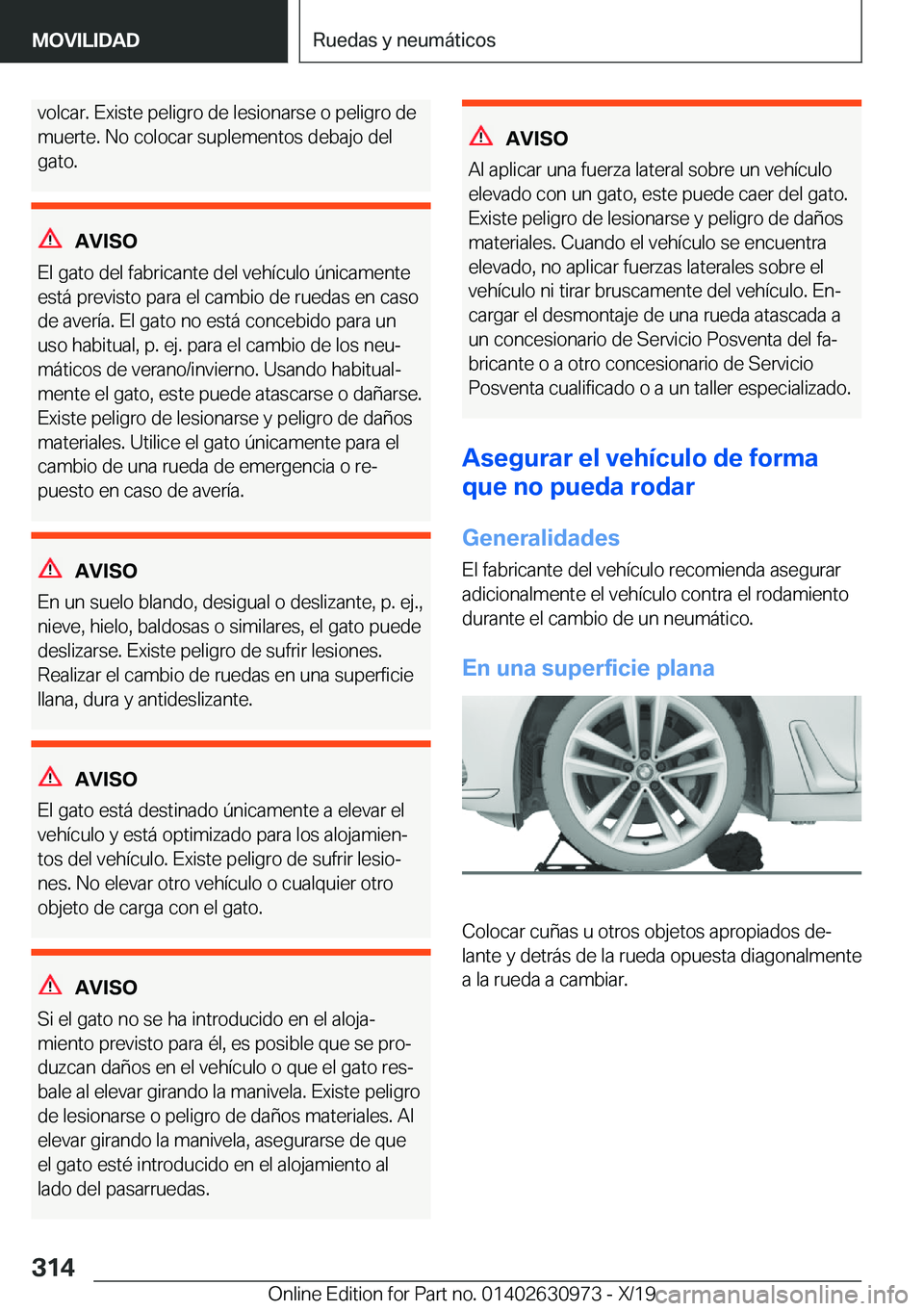 BMW 2 SERIES GRAN COUPE 2020  Manuales de Empleo (in Spanish) �v�o�l�c�a�r�.��E�x�i�s�t�e��p�e�l�i�g�r�o��d�e��l�e�s�i�o�n�a�r�s�e��o��p�e�l�i�g�r�o��d�e
�m�u�e�r�t�e�.��N�o��c�o�l�o�c�a�r��s�u�p�l�e�m�e�n�t�o�s��d�e�b�a�j�o��d�e�l �g�a�t�o�.
�A�V�I�