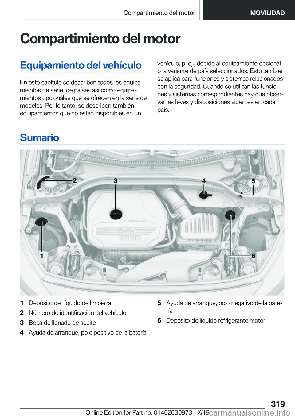 BMW 2 SERIES GRAN COUPE 2020  Manuales de Empleo (in Spanish) �C�o�m�p�a�r�t�i�m�i�e�n�t�o��d�e�l��m�o�t�o�r�E�q�u�i�p�a�m�i�e�n�t�o��d�e�l��v�e�h�