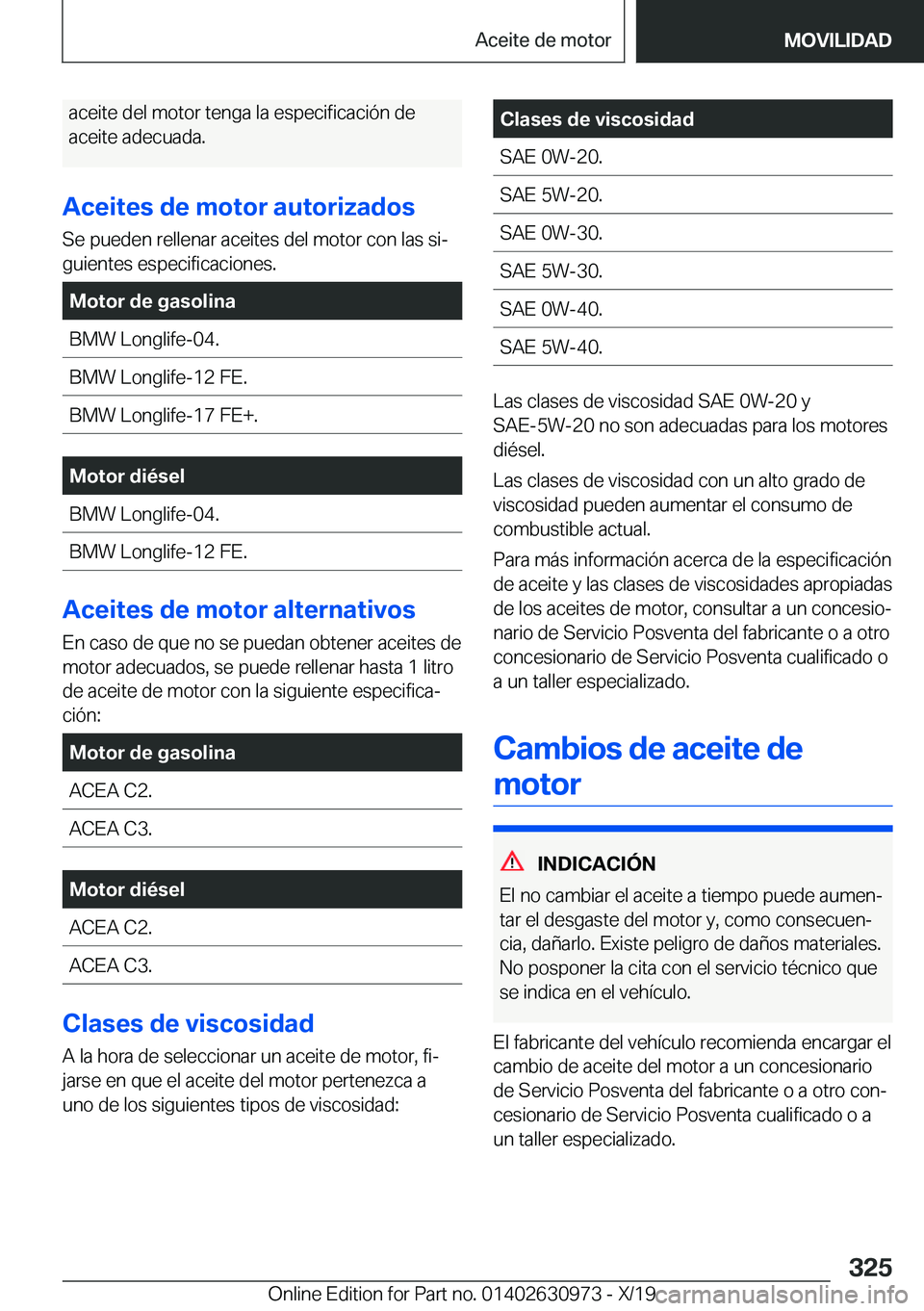 BMW 2 SERIES GRAN COUPE 2020  Manuales de Empleo (in Spanish) �a�c�e�i�t�e��d�e�l��m�o�t�o�r��t�e�n�g�a��l�a��e�s�p�e�c�i�f�i�c�a�c�i�