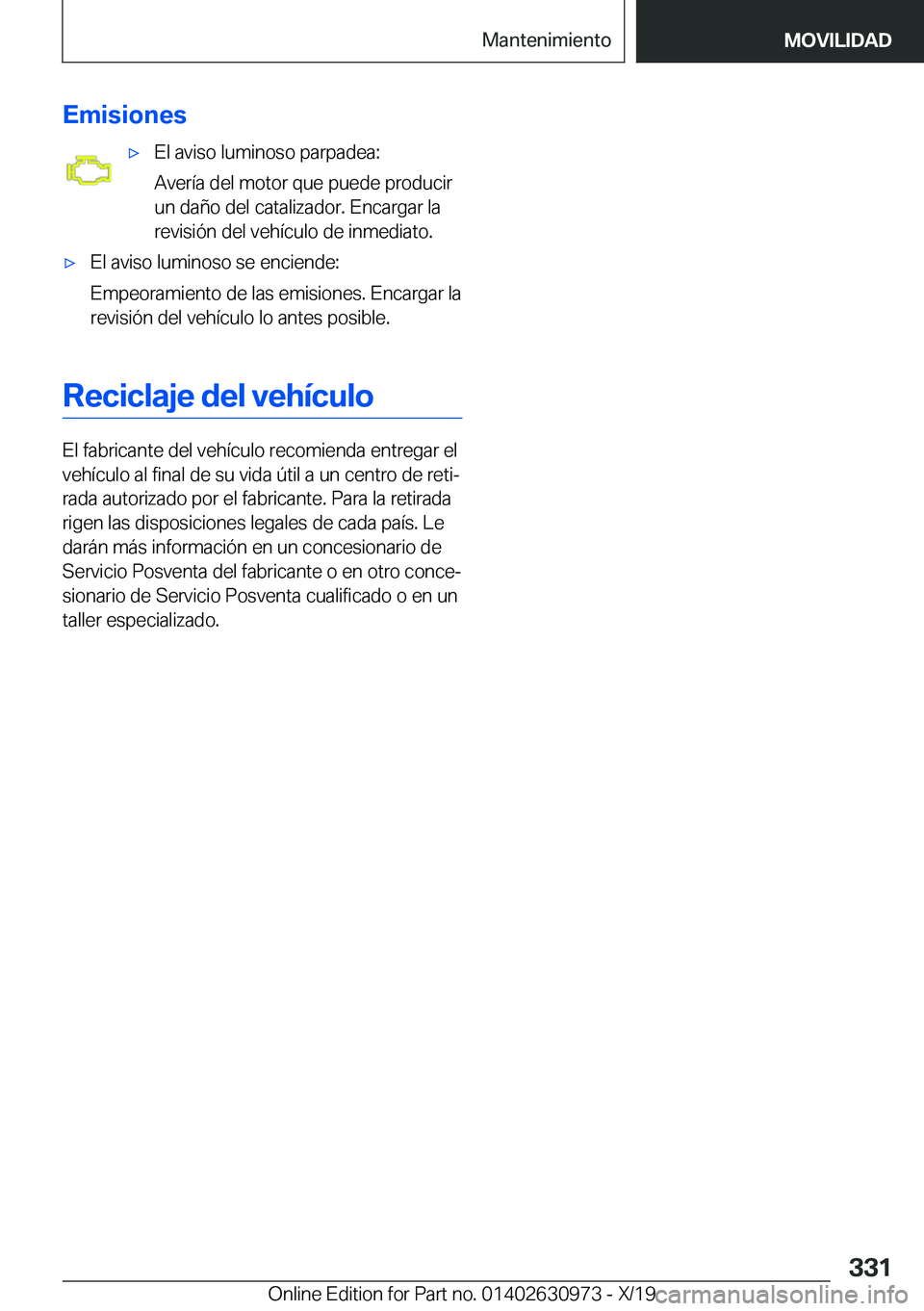 BMW 2 SERIES GRAN COUPE 2020  Manuales de Empleo (in Spanish) �E�m�i�s�i�o�n�e�sx�E�l��a�v�i�s�o��l�u�m�i�n�o�s�o��p�a�r�p�a�d�e�a�:
�A�v�e�r�