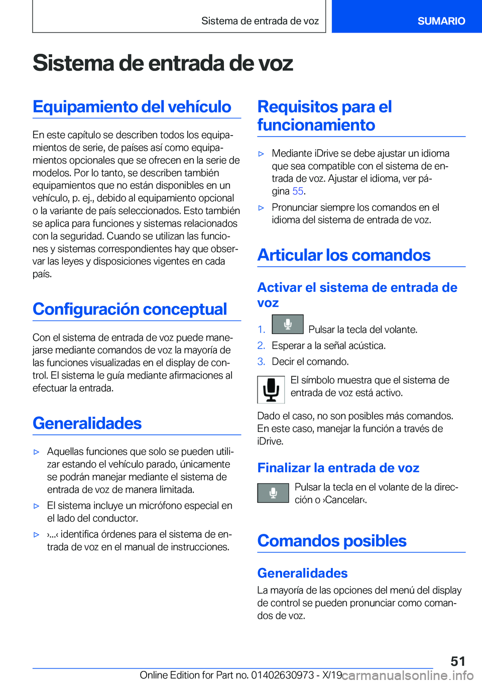 BMW 2 SERIES GRAN COUPE 2020  Manuales de Empleo (in Spanish) �S�i�s�t�e�m�a��d�e��e�n�t�r�a�d�a��d�e��v�o�z�E�q�u�i�p�a�m�i�e�n�t�o��d�e�l��v�e�h�