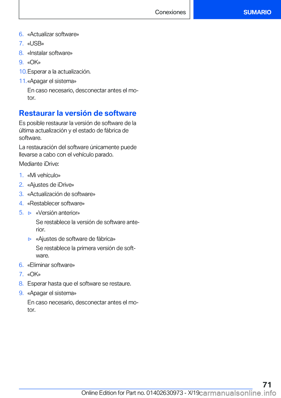 BMW 2 SERIES GRAN COUPE 2020  Manuales de Empleo (in Spanish) �6�.�«�A�c�t�u�a�l�i�z�a�r��s�o�f�t�w�a�r�e�{�7�.�«�U�S�B�{�8�.�«�I�n�s�t�a�l�a�r��s�o�f�t�w�a�r�e�{�9�.�«�O�K�{�1�0�.�E�s�p�e�r�a�r��a��l�a��a�c�t�u�a�l�i�z�a�c�i�