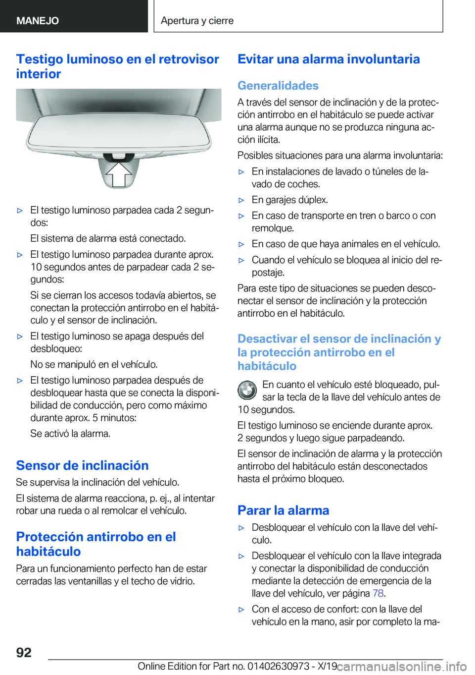 BMW 2 SERIES GRAN COUPE 2020  Manuales de Empleo (in Spanish) �T�e�s�t�i�g�o��l�u�m�i�n�o�s�o��e�n��e�l��r�e�t�r�o�v�i�s�o�r
�i�n�t�e�r�i�o�rx�E�l��t�e�s�t�i�g�o��l�u�m�i�n�o�s�o��p�a�r�p�a�d�e�a��c�a�d�a��2��s�e�g�u�nª
�d�o�s�:
�E�l��s�i�s�t�e�m�a