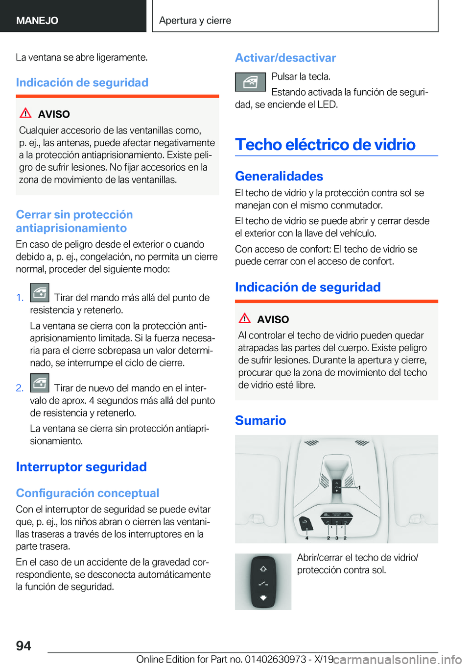 BMW 2 SERIES GRAN COUPE 2020  Manuales de Empleo (in Spanish) �L�a��v�e�n�t�a�n�a��s�e��a�b�r�e��l�i�g�e�r�a�m�e�n�t�e�.
�I�n�d�i�c�a�c�i�