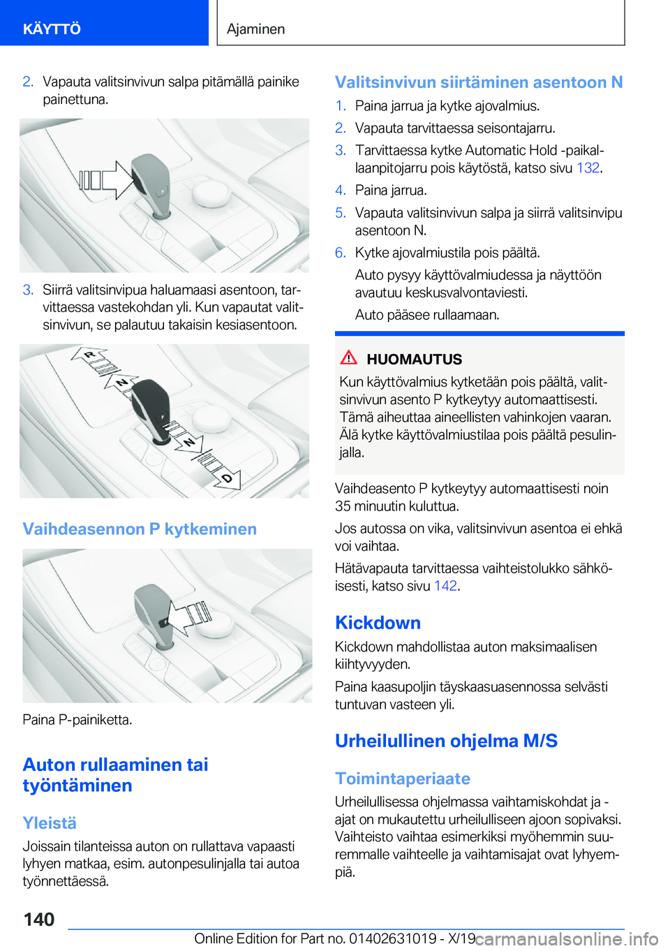 BMW 2 SERIES GRAN COUPE 2020  Omistajan Käsikirja (in Finnish) �2�.�V�a�p�a�u�t�a��v�a�l�i�t�s�i�n�v�i�v�u�n��s�a�l�p�a��p�i�t�
