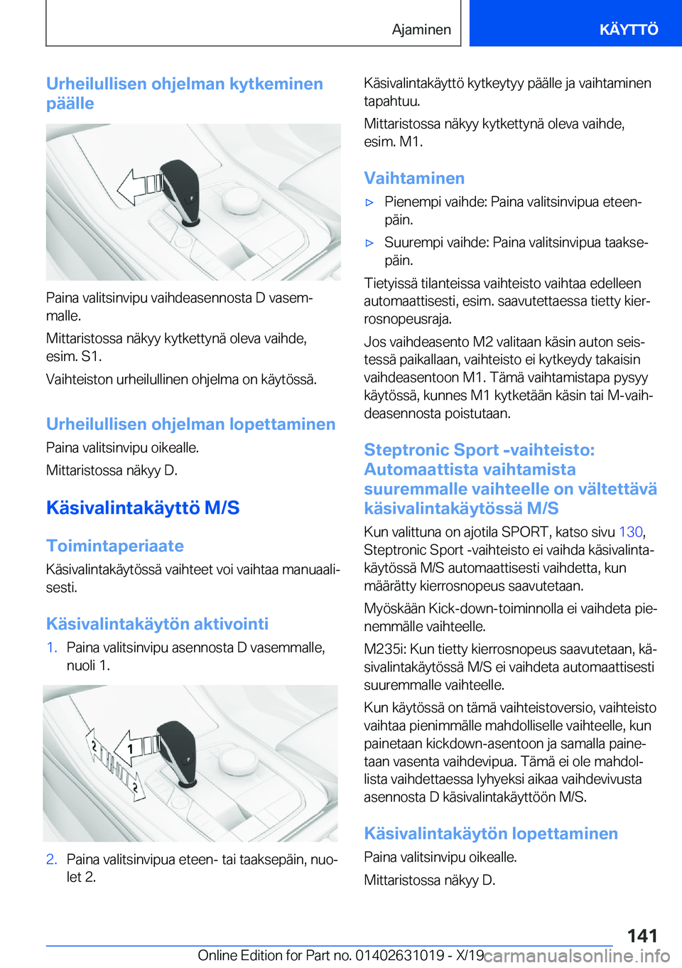 BMW 2 SERIES GRAN COUPE 2020  Omistajan Käsikirja (in Finnish) �U�r�h�e�i�l�u�l�l�i�s�e�n��o�h�j�e�l�m�a�n��k�y�t�k�e�m�i�n�e�n
�p�