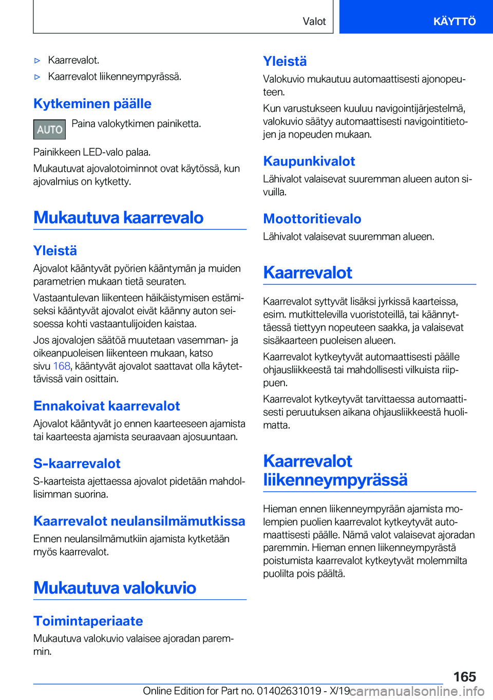 BMW 2 SERIES GRAN COUPE 2020  Omistajan Käsikirja (in Finnish) 'x�K�a�a�r�r�e�v�a�l�o�t�.'x�K�a�a�r�r�e�v�a�l�o�t��l�i�i�k�e�n�n�e�y�m�p�y�r�