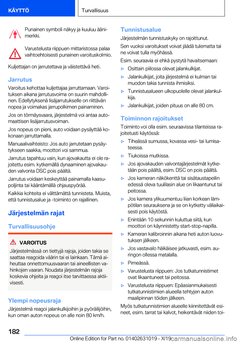 BMW 2 SERIES GRAN COUPE 2020  Omistajan Käsikirja (in Finnish) �P�u�n�a�i�n�e�n��s�y�m�b�o�l�i��n�