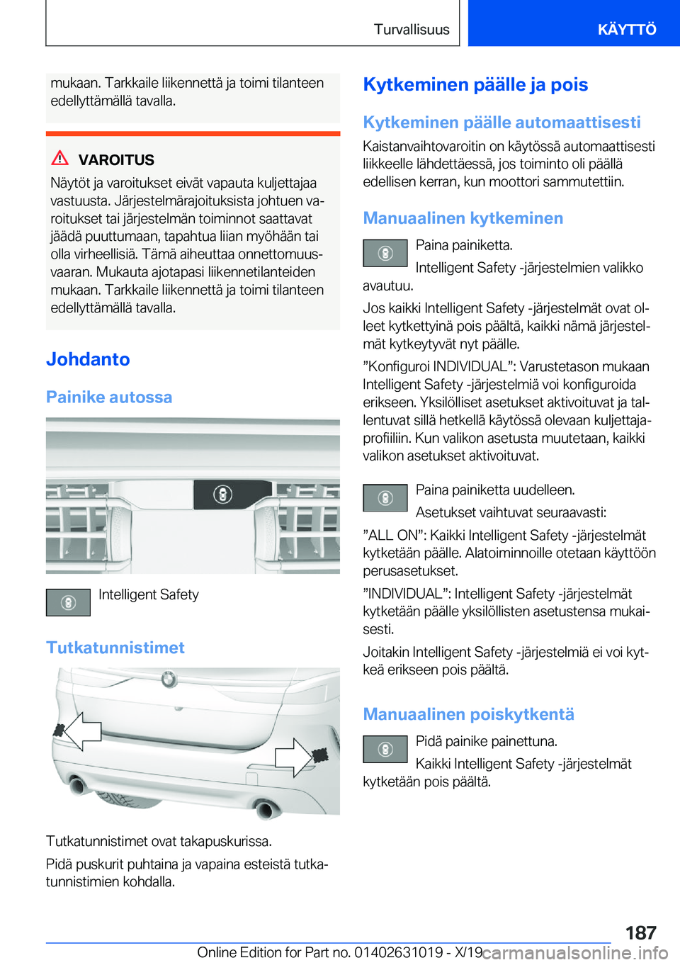 BMW 2 SERIES GRAN COUPE 2020  Omistajan Käsikirja (in Finnish) �m�u�k�a�a�n�.��T�a�r�k�k�a�i�l�e��l�i�i�k�e�n�n�e�t�t�