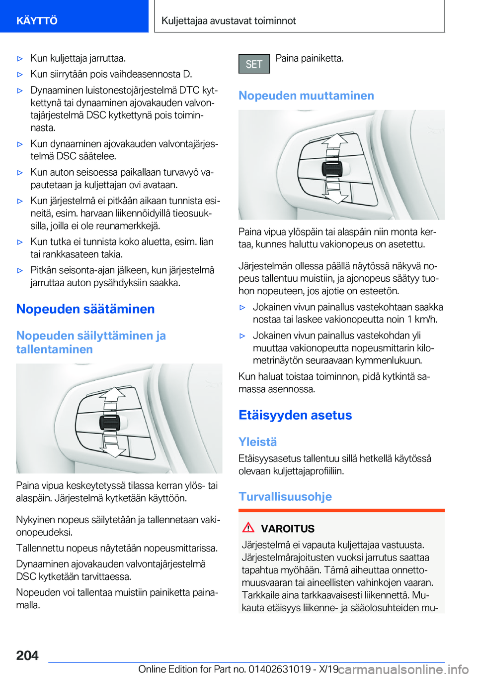 BMW 2 SERIES GRAN COUPE 2020  Omistajan Käsikirja (in Finnish) 'x�K�u�n��k�u�l�j�e�t�t�a�j�a��j�a�r�r�u�t�t�a�a�.'x�K�u�n��s�i�i�r�r�y�t�