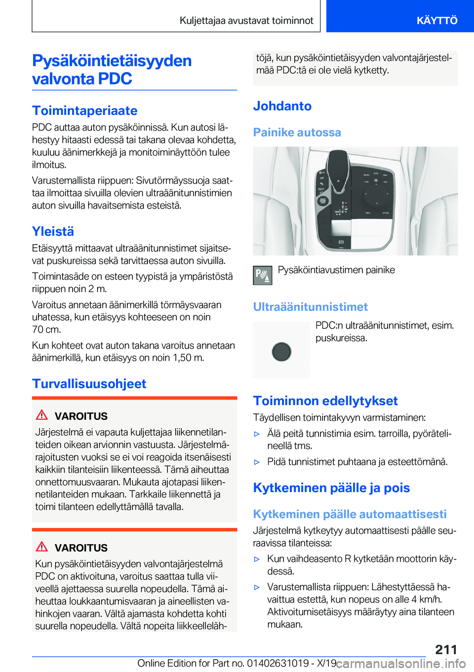 BMW 2 SERIES GRAN COUPE 2020  Omistajan Käsikirja (in Finnish) �P�y�s�