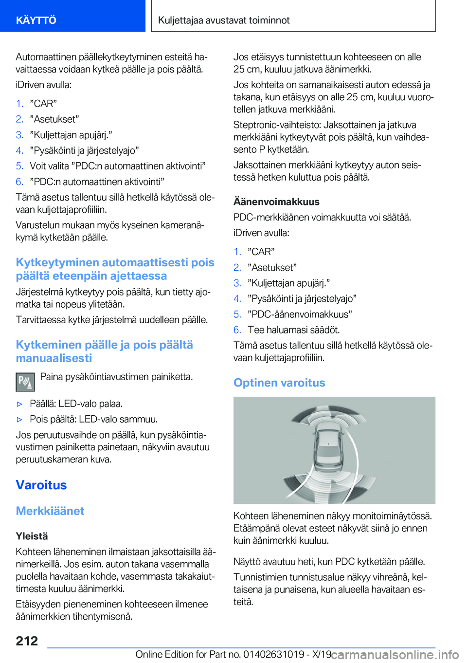BMW 2 SERIES GRAN COUPE 2020  Omistajan Käsikirja (in Finnish) �A�u�t�o�m�a�a�t�t�i�n�e�n��p�