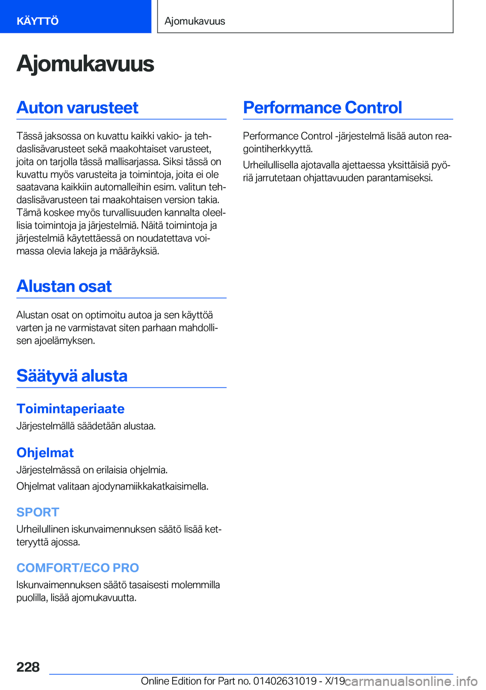 BMW 2 SERIES GRAN COUPE 2020  Omistajan Käsikirja (in Finnish) �A�j�o�m�u�k�a�v�u�u�s�A�u�t�o�n��v�a�r�u�s�t�e�e�t
�T�