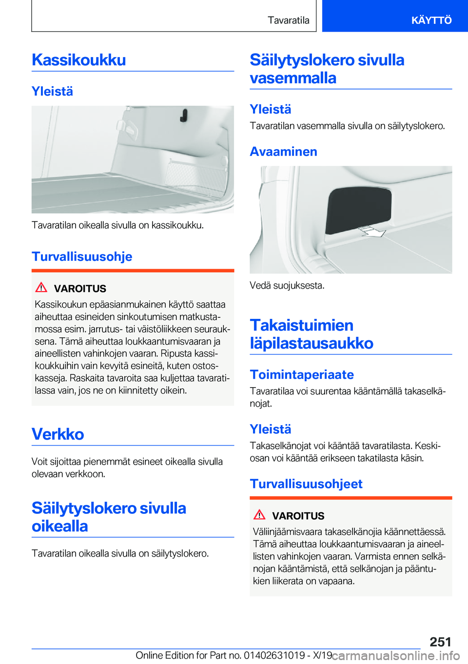 BMW 2 SERIES GRAN COUPE 2020  Omistajan Käsikirja (in Finnish) �K�a�s�s�i�k�o�u�k�k�u
�Y�l�e�i�s�t�