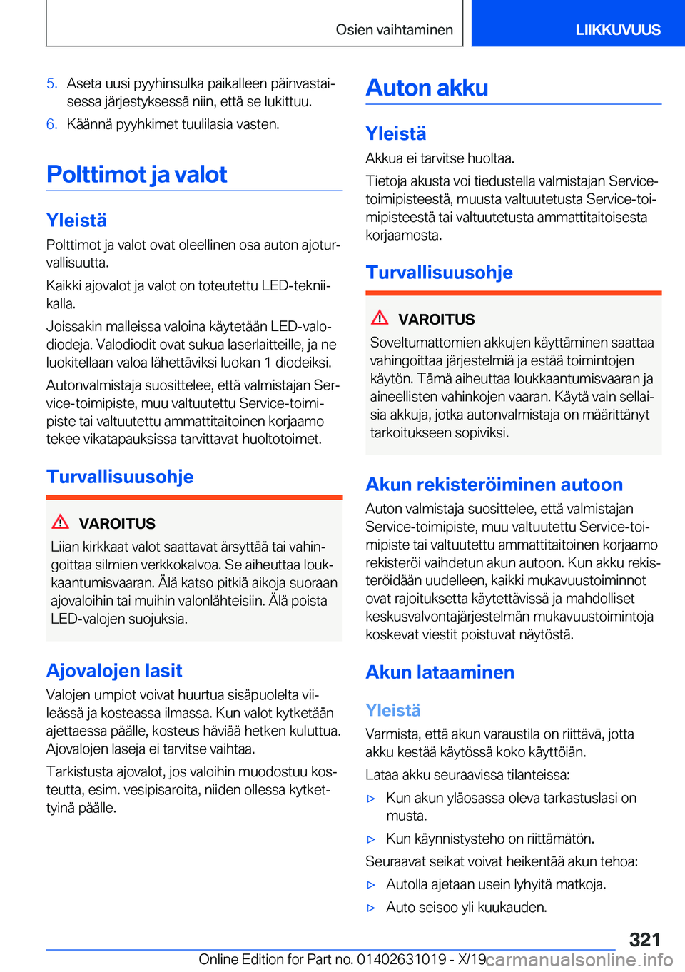 BMW 2 SERIES GRAN COUPE 2020  Omistajan Käsikirja (in Finnish) �5�.�A�s�e�t�a��u�u�s�i��p�y�y�h�i�n�s�u�l�k�a��p�a�i�k�a�l�l�e�e�n��p�