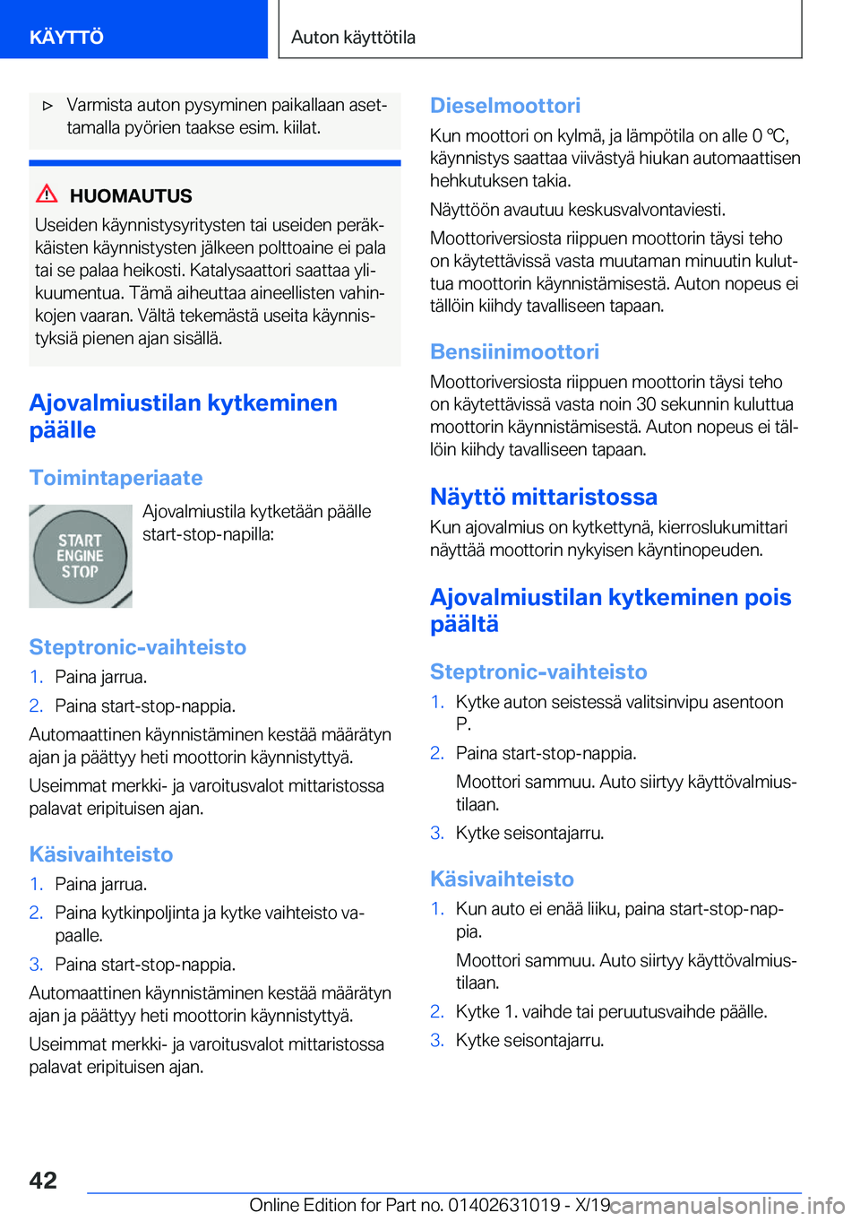 BMW 2 SERIES GRAN COUPE 2020  Omistajan Käsikirja (in Finnish) 'x�V�a�r�m�i�s�t�a��a�u�t�o�n��p�y�s�y�m�i�n�e�n��p�a�i�k�a�l�l�a�a�n��a�s�e�tj�t�a�m�a�l�l�a��p�y�