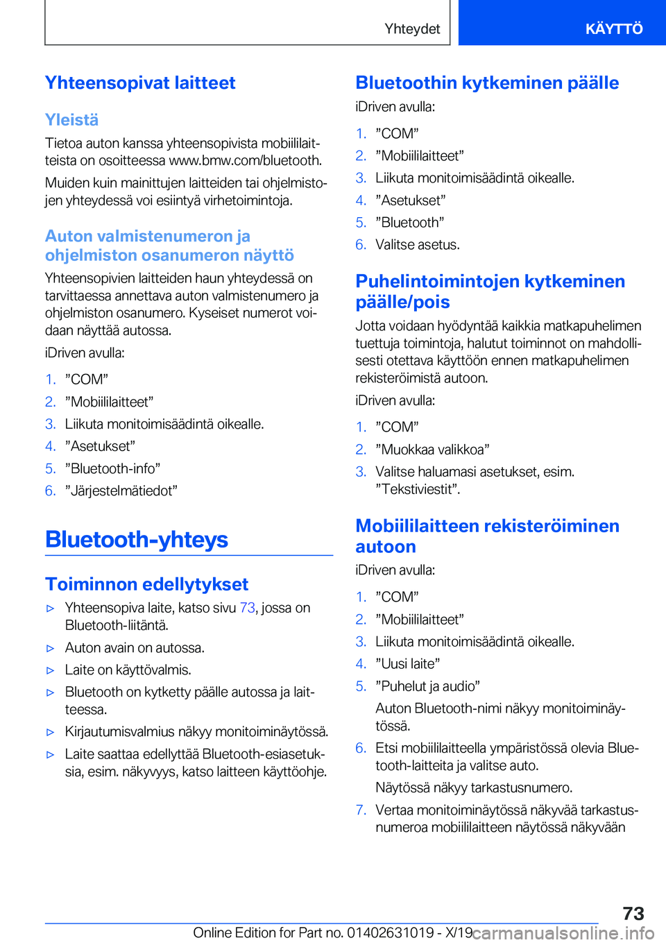 BMW 2 SERIES GRAN COUPE 2020  Omistajan Käsikirja (in Finnish) �Y�h�t�e�e�n�s�o�p�i�v�a�t��l�a�i�t�t�e�e�t�Y�l�e�i�s�t�