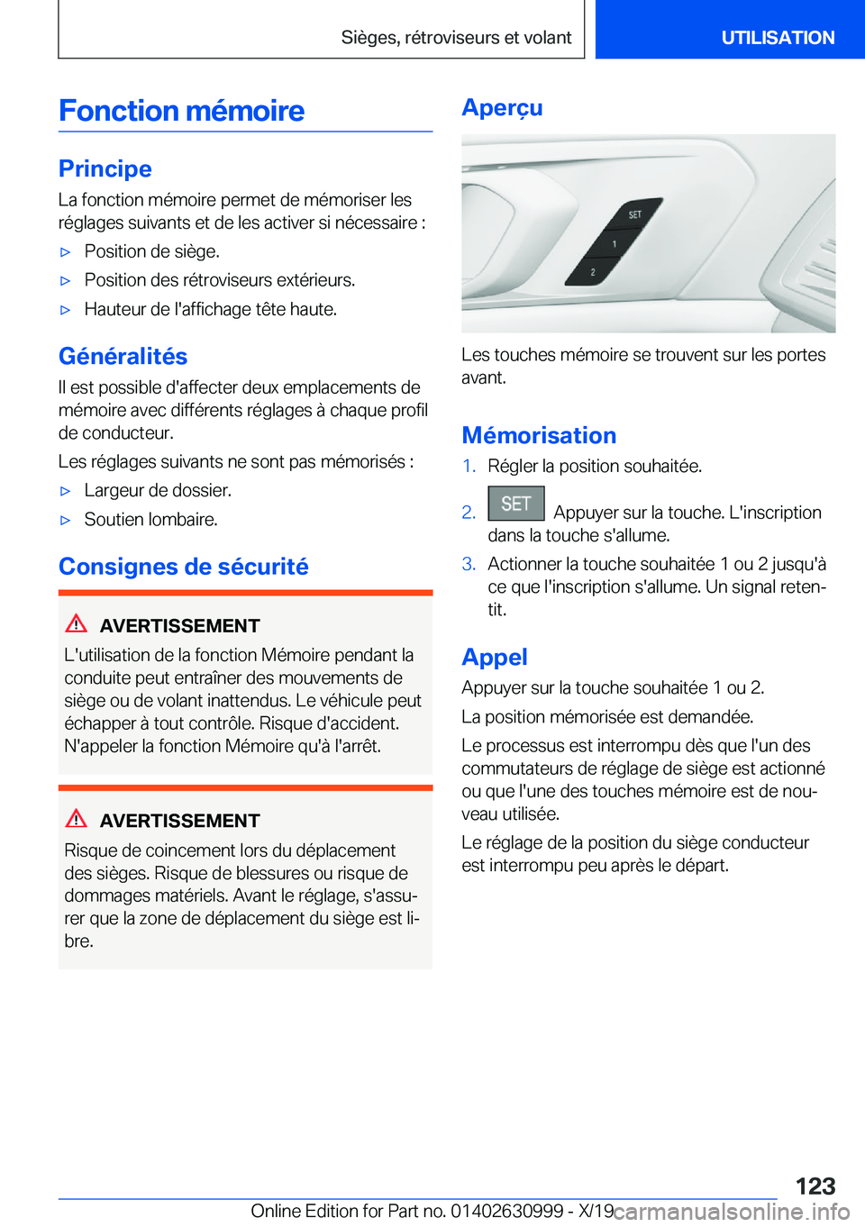 BMW 2 SERIES GRAN COUPE 2020  Notices Demploi (in French) �F�o�n�c�t�i�o�n��m�é�m�o�i�r�e
�P�r�i�n�c�i�p�e�L�a��f�o�n�c�t�i�o�n��m�é�m�o�i�r�e��p�e�r�m�e�t��d�e��m�é�m�o�r�i�s�e�r��l�e�s�r�é�g�l�a�g�e�s��s�u�i�v�a�n�t�s��e�t��d�e��l�e�s��a�c�