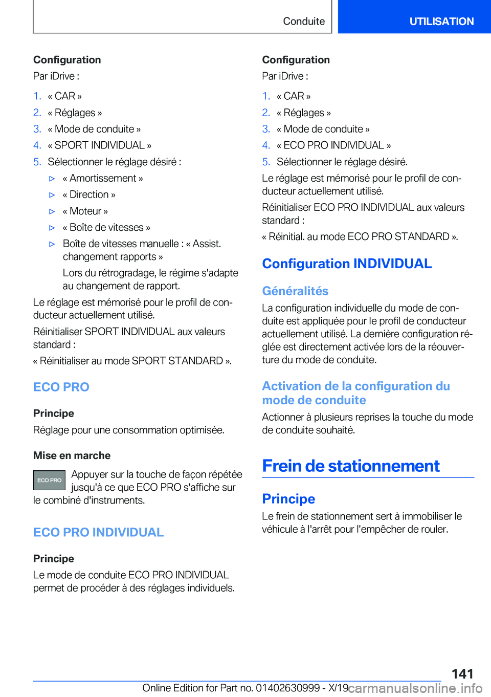 BMW 2 SERIES GRAN COUPE 2020  Notices Demploi (in French) �C�o�n�f�i�g�u�r�a�t�i�o�n
�P�a�r��i�D�r�i�v�e��:�1�.�k��C�A�R��{�2�.�k��R�é�g�l�a�g�e�s��{�3�.�k��M�o�d�e��d�e��c�o�n�d�u�i�t�e��{�4�.�k��S�P�O�R�T��I�N�D�I�V�I�D�U�A�L��{�5�.�S�é�l�e�