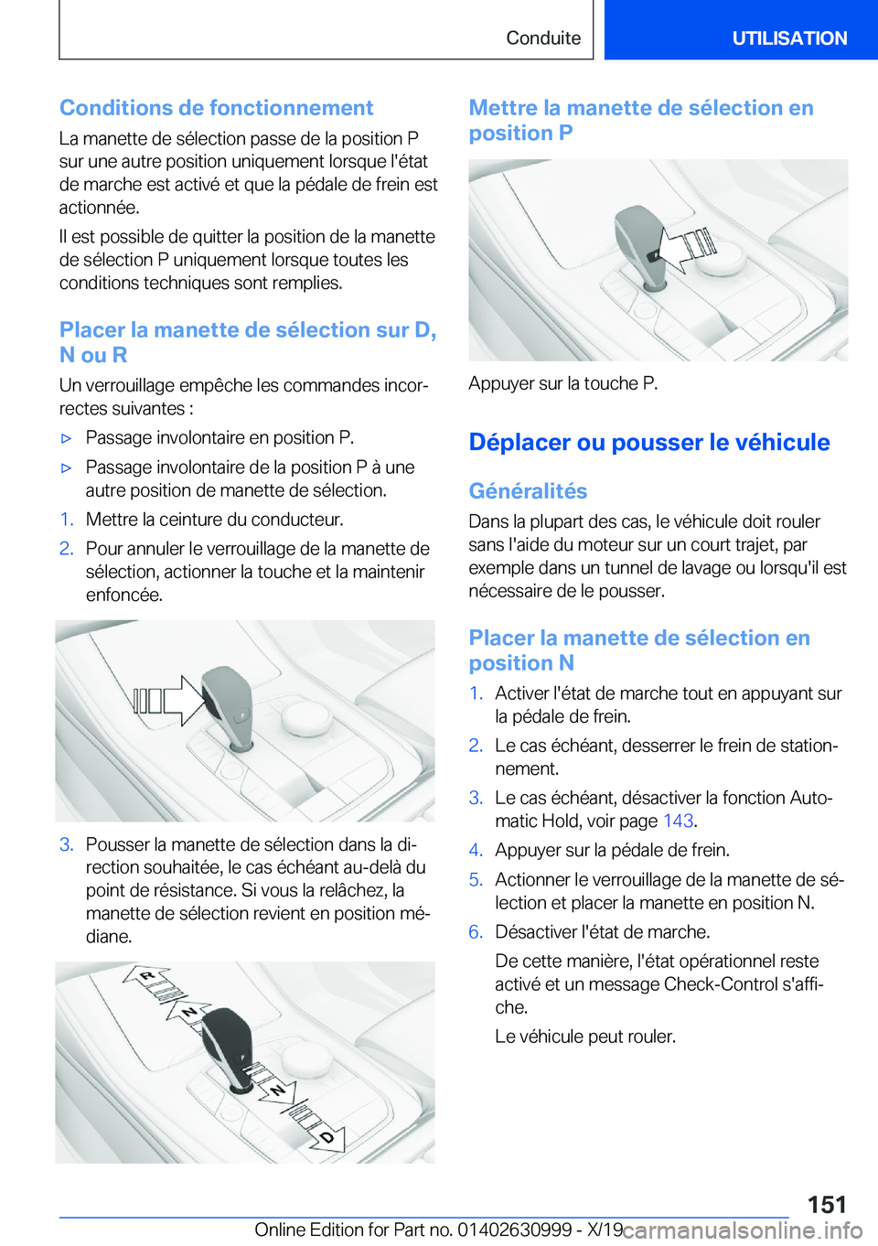 BMW 2 SERIES GRAN COUPE 2020  Notices Demploi (in French) �C�o�n�d�i�t�i�o�n�s��d�e��f�o�n�c�t�i�o�n�n�e�m�e�n�t�L�a��m�a�n�e�t�t�e��d�e��s�é�l�e�c�t�i�o�n��p�a�s�s�e��d�e��l�a��p�o�s�i�t�i�o�n��P
�s�u�r��u�n�e��a�u�t�r�e��p�o�s�i�t�i�o�n��u�n