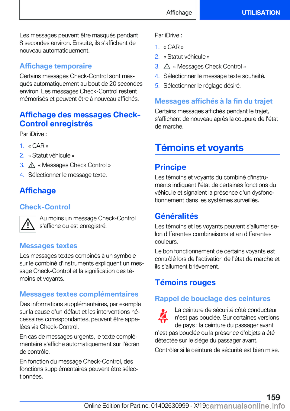 BMW 2 SERIES GRAN COUPE 2020  Notices Demploi (in French) �L�e�s��m�e�s�s�a�g�e�s��p�e�u�v�e�n�t��ê�t�r�e��m�a�s�q�u�é�s��p�e�n�d�a�n�t
�8��s�e�c�o�n�d�e�s��e�n�v�i�r�o�n�.��E�n�s�u�i�t�e�,��i�l�s��s�'�a�f�f�i�c�h�e�n�t��d�e
�n�o�u�v�e�a�u�